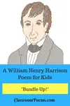 A William Henry Harrison poem, along with some fun William Henry Harrison Facts.
