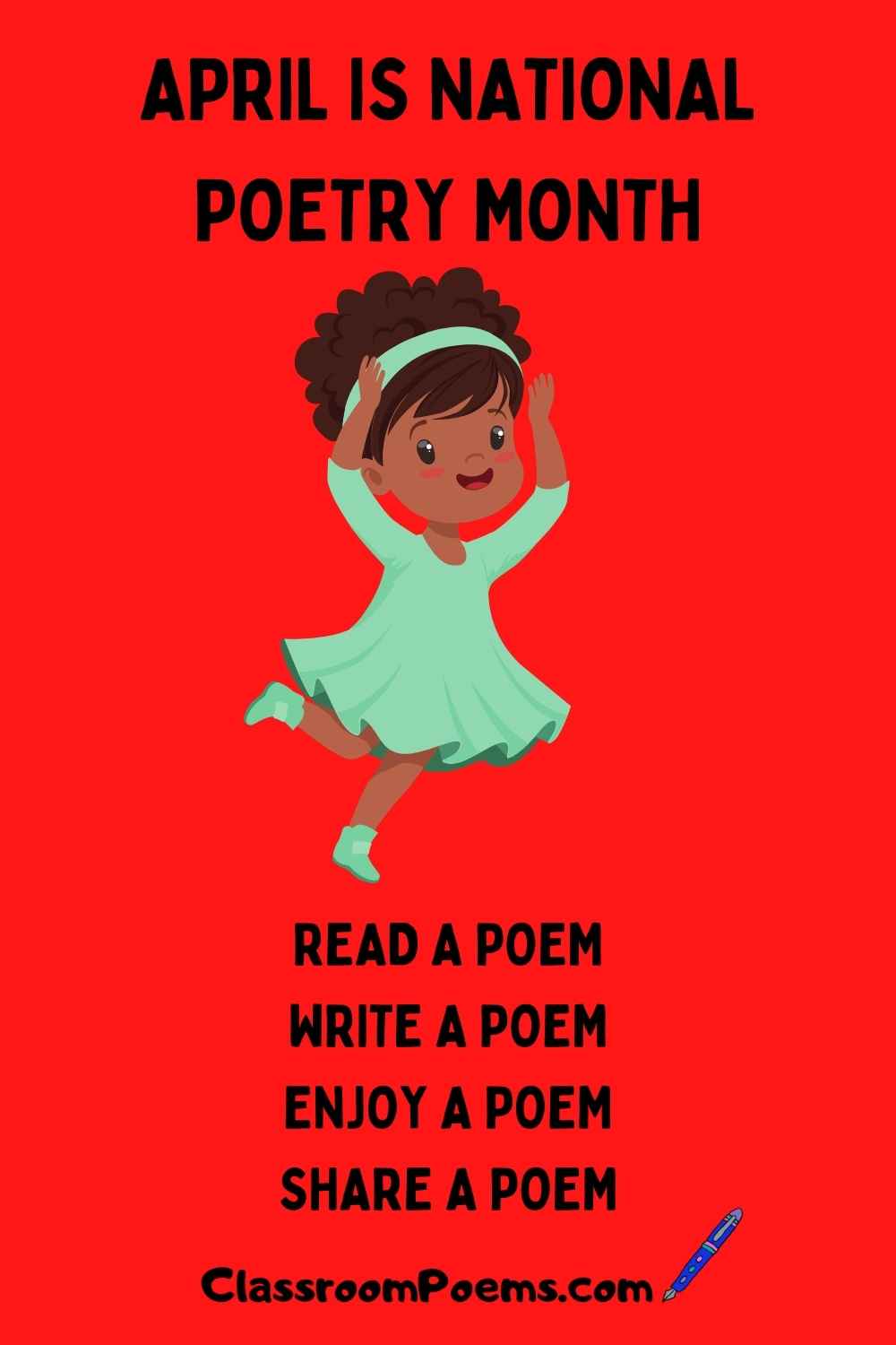 April is Poetry Month, Enjoy a poem for poetry month, national poetry month, classroompoems.com