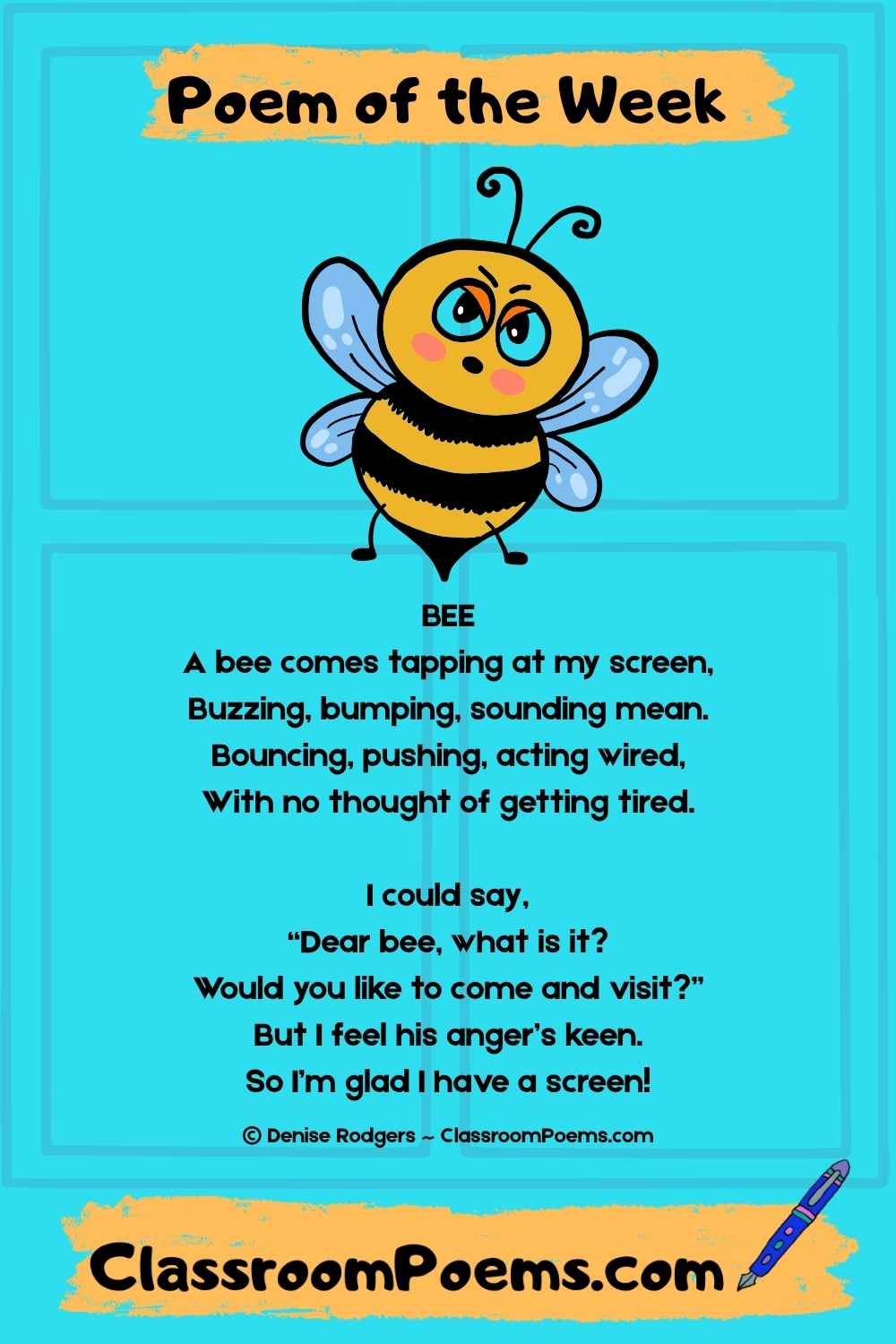 BEE, a poem of the week by Denise Rodgers on ClassroomPoems.com.