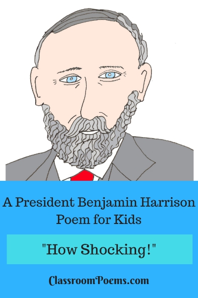 Benjamin Harrison poem. Benjamin Harrison drawing. Benjamin Harrison cartoon.