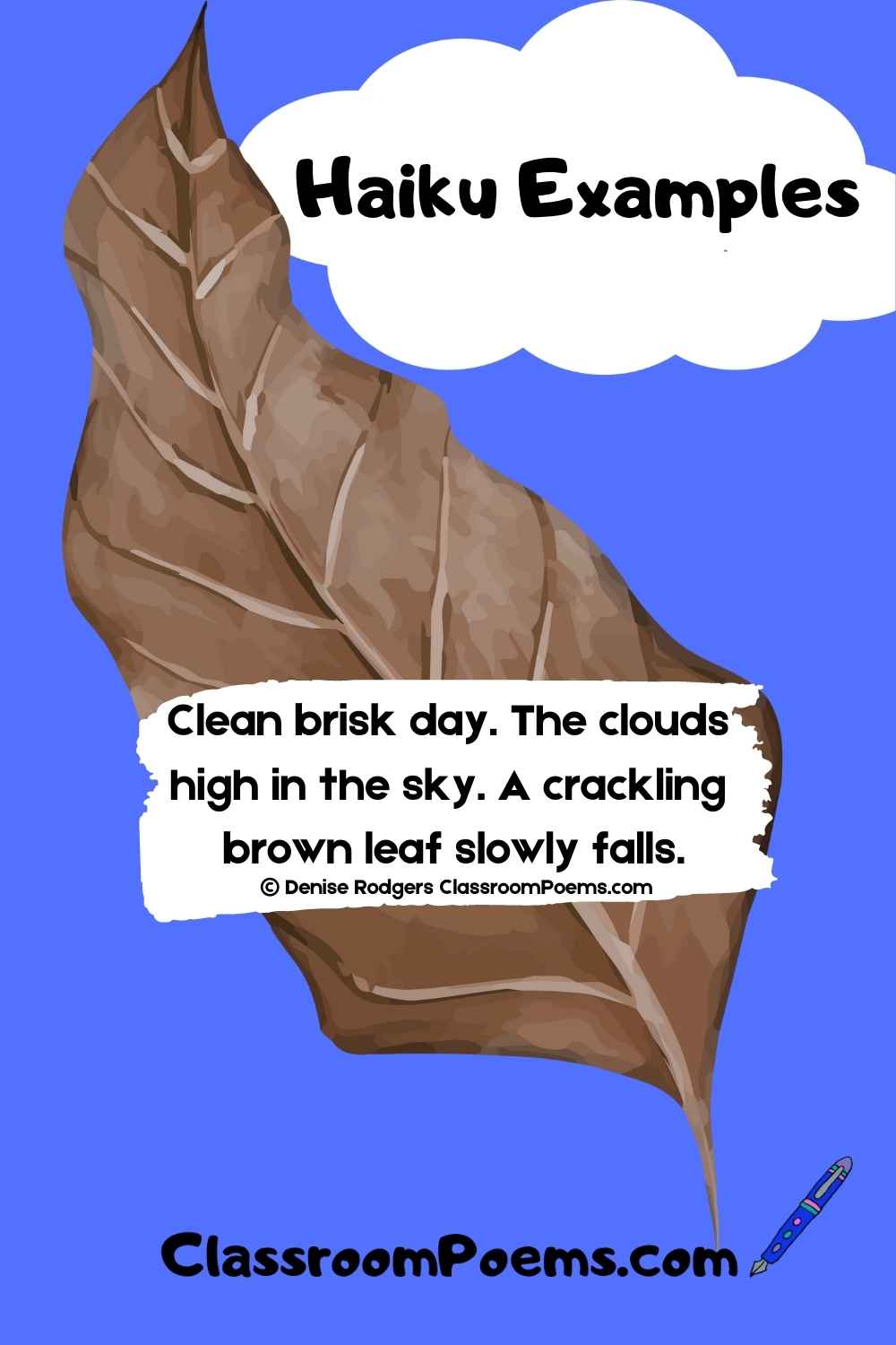 Haiku examples by Denise Rodgers on ClassroomPoems.com.