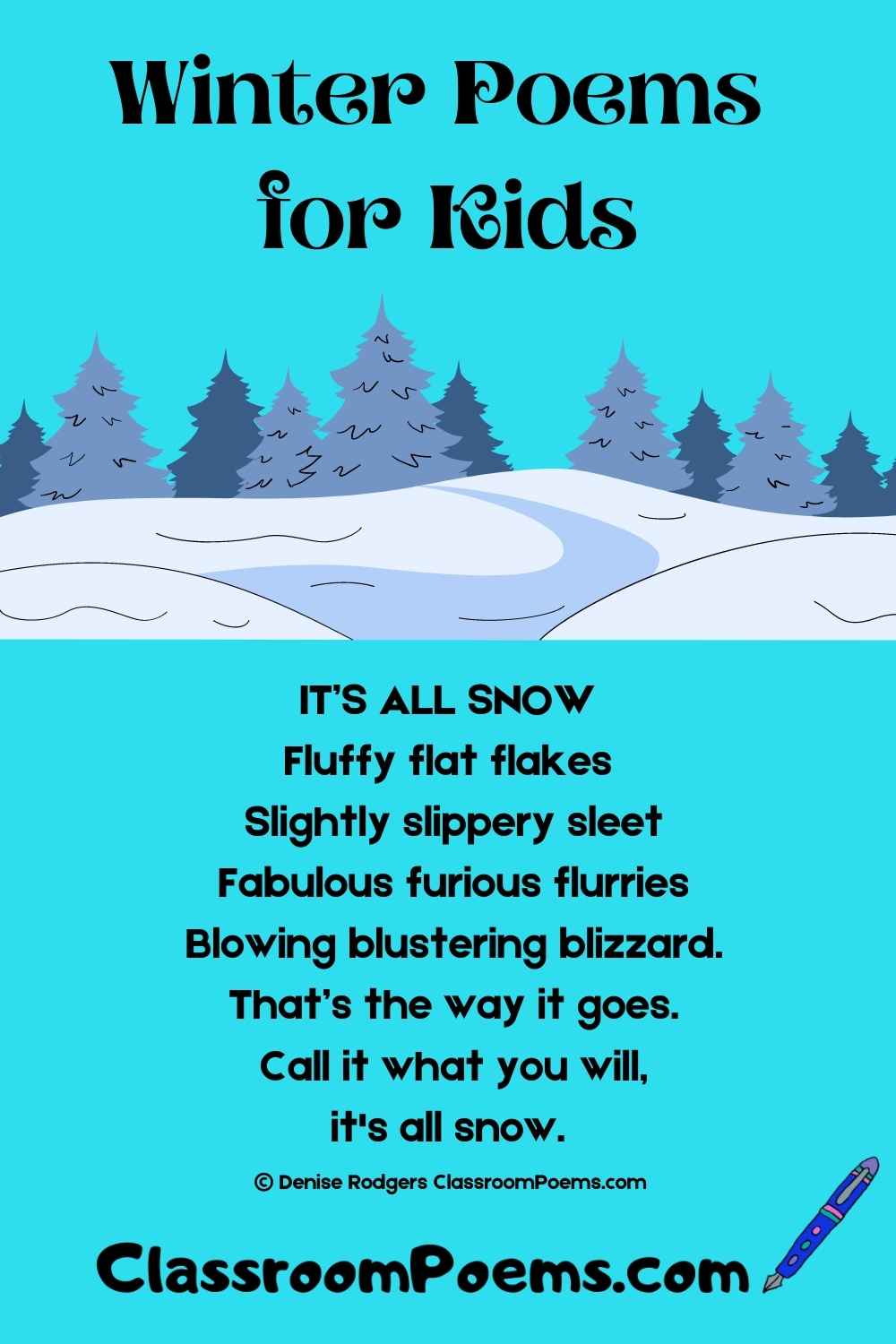 Winter Poems for Kids by Denise Rodgers on ClassroomPoems.com.