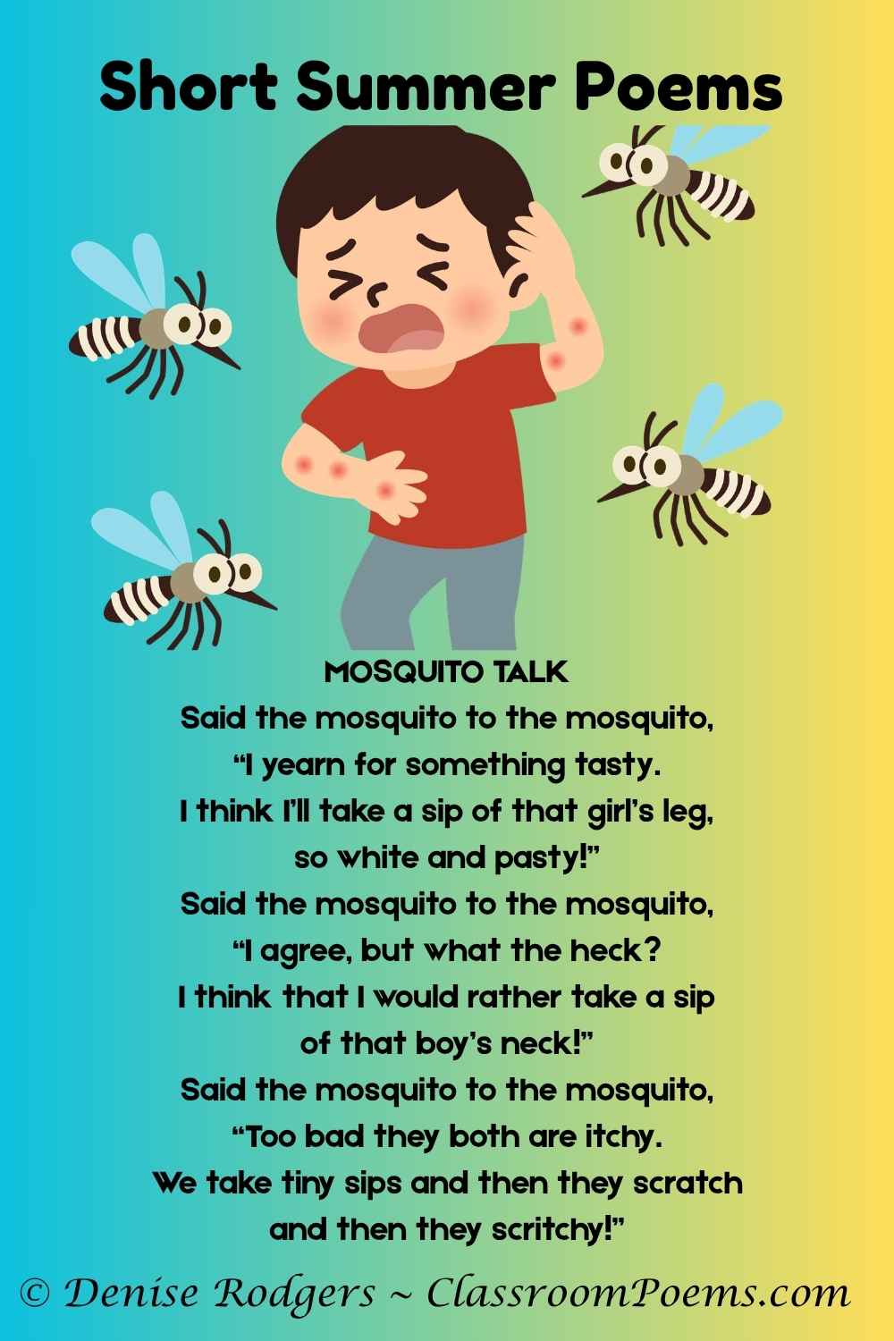MOSQUITO TALK, a short poem about summer for kids by Denise Rodgers on ClassroomPoems.com.