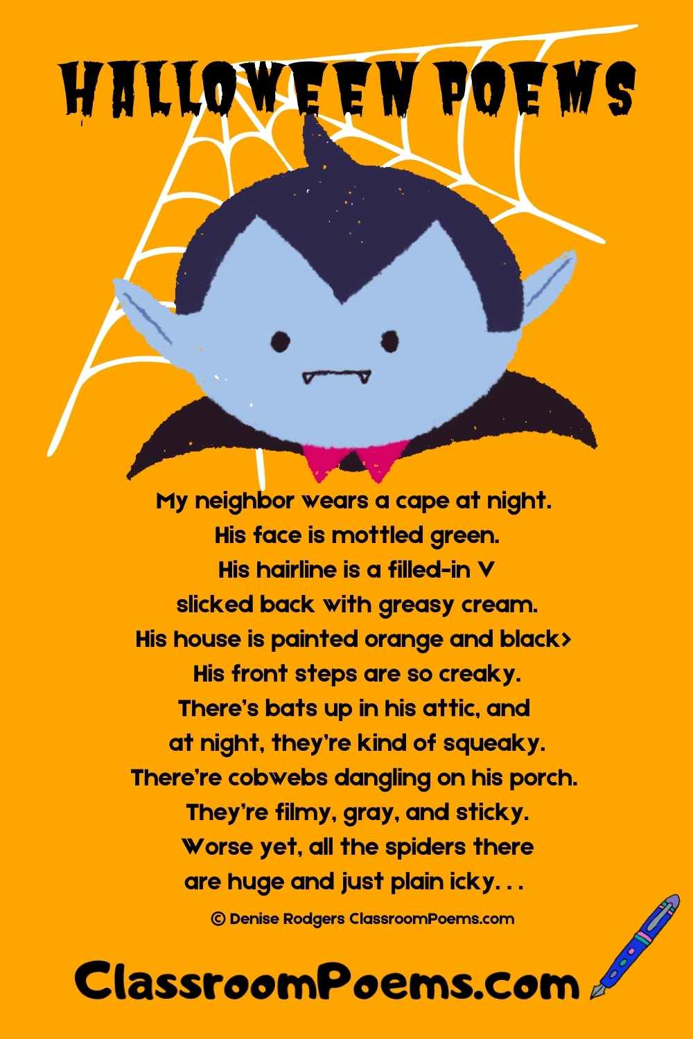 Halloween Poems for kids by Denise Rodgers on ClassroomPoems.com.