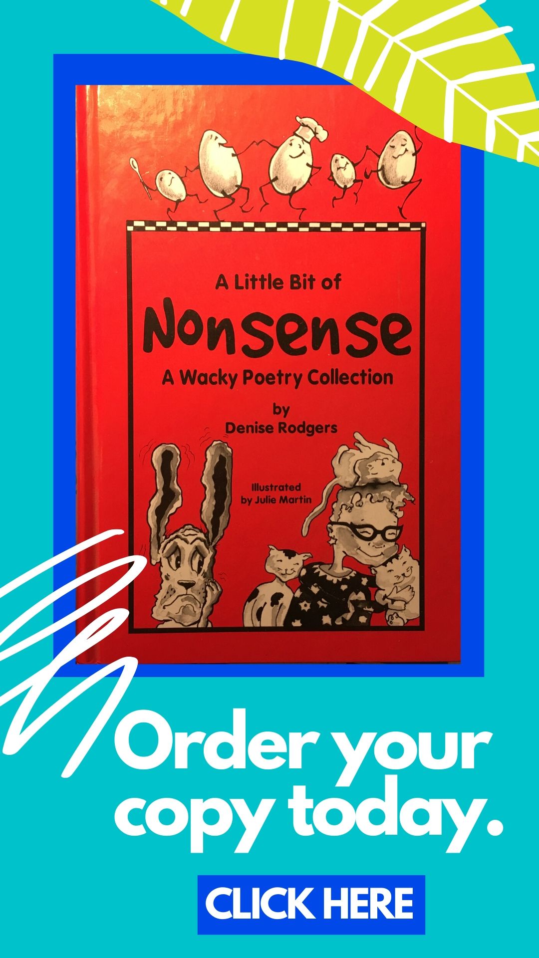 A Little Bit of Nonsense by Denise Rodgers on ClassroomPoems.com.
