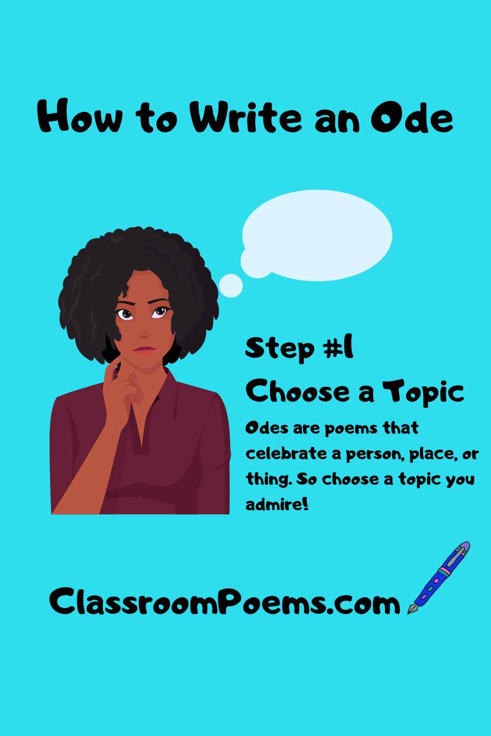 How to write an Ode Poem by Denise Rodgers on ClassroomPoems.com.