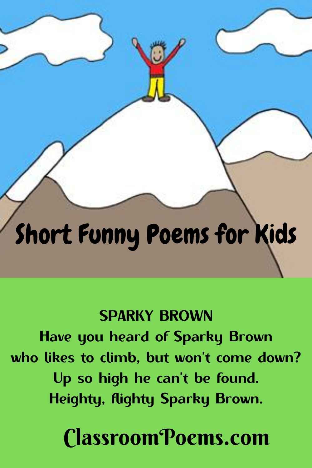 Boy on mountain cartoon. SPARKY BROWN, a funny short poem by Denise Rodgers on ClassroomPoems.com.