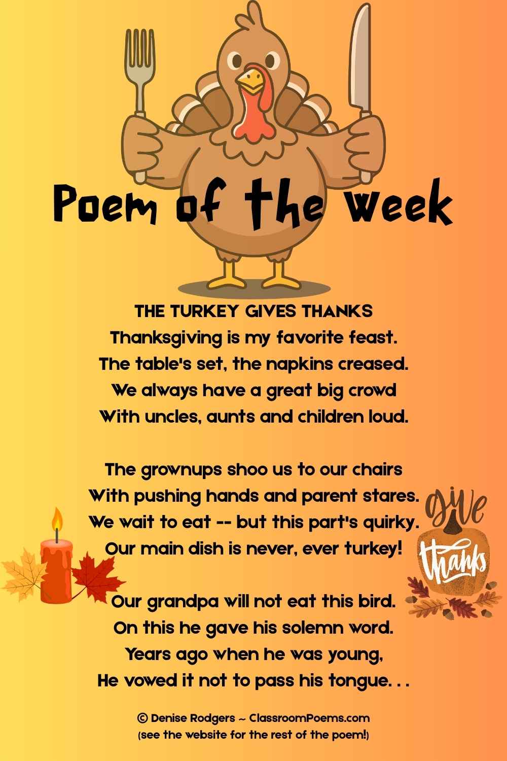 THE TURKEY GIVES THANKS, a Thanksgiving poem of the week by Denise Rodgers on ClassroomPoems.com.