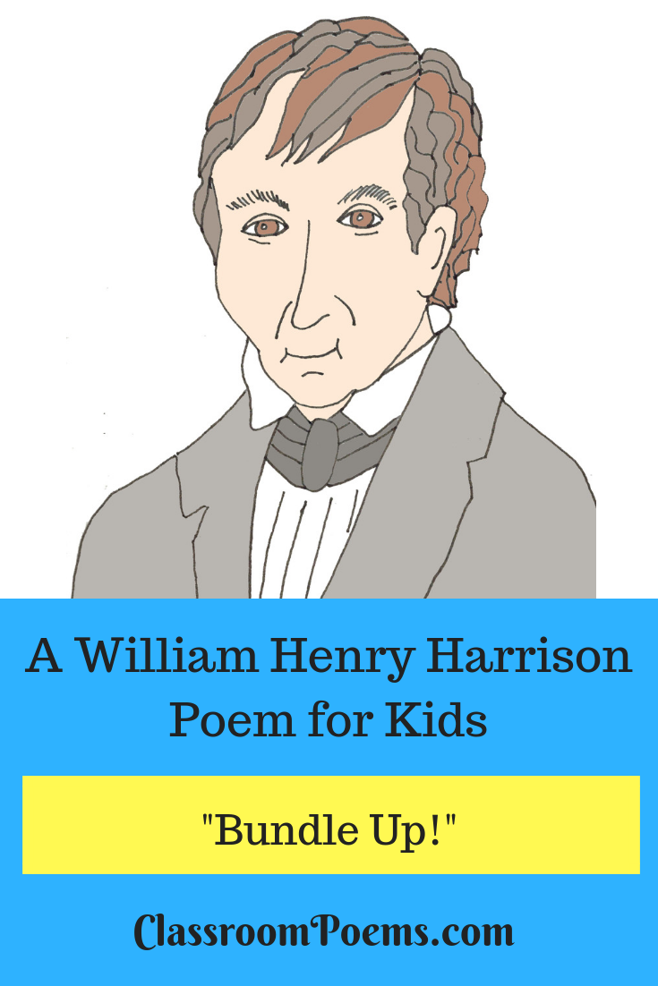 William Henry Harrison poem for kids, president Harrison poem for kids, President William Henry Harrison poem,