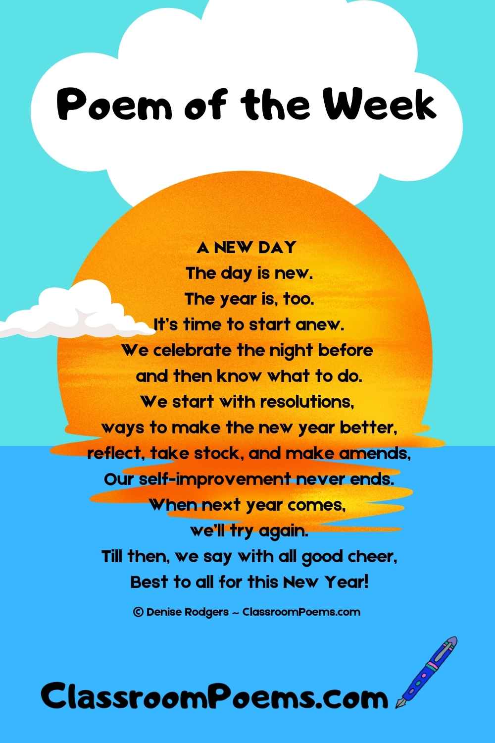 A NEW DAY, a New Year poem for kids by Denise Rodgers on ClassroomPoems.com.