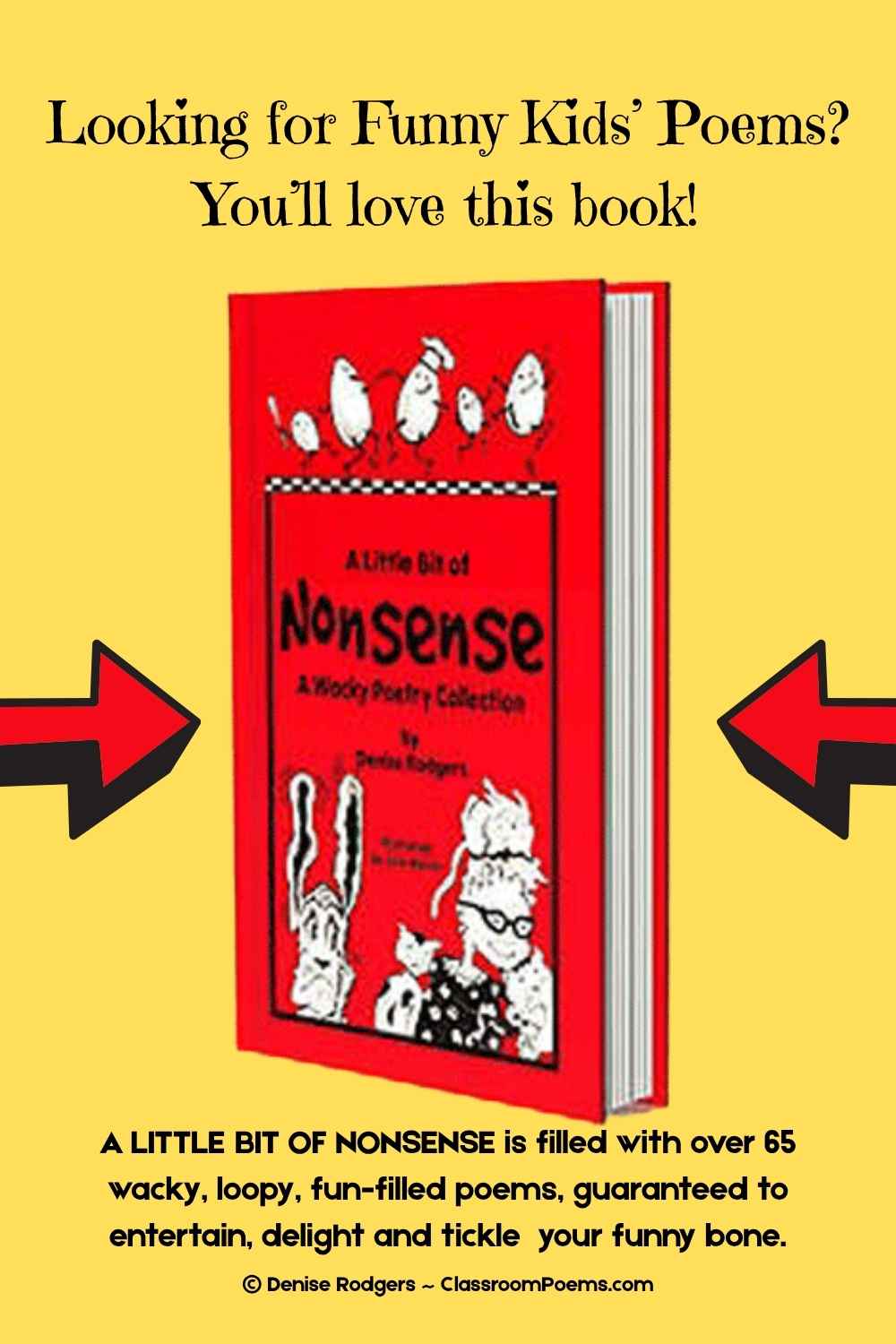 A LITTLE BIT OF NONSENSE, a funny poetry collection for kids by Denise Rodgers on ClssroomPoems.com.