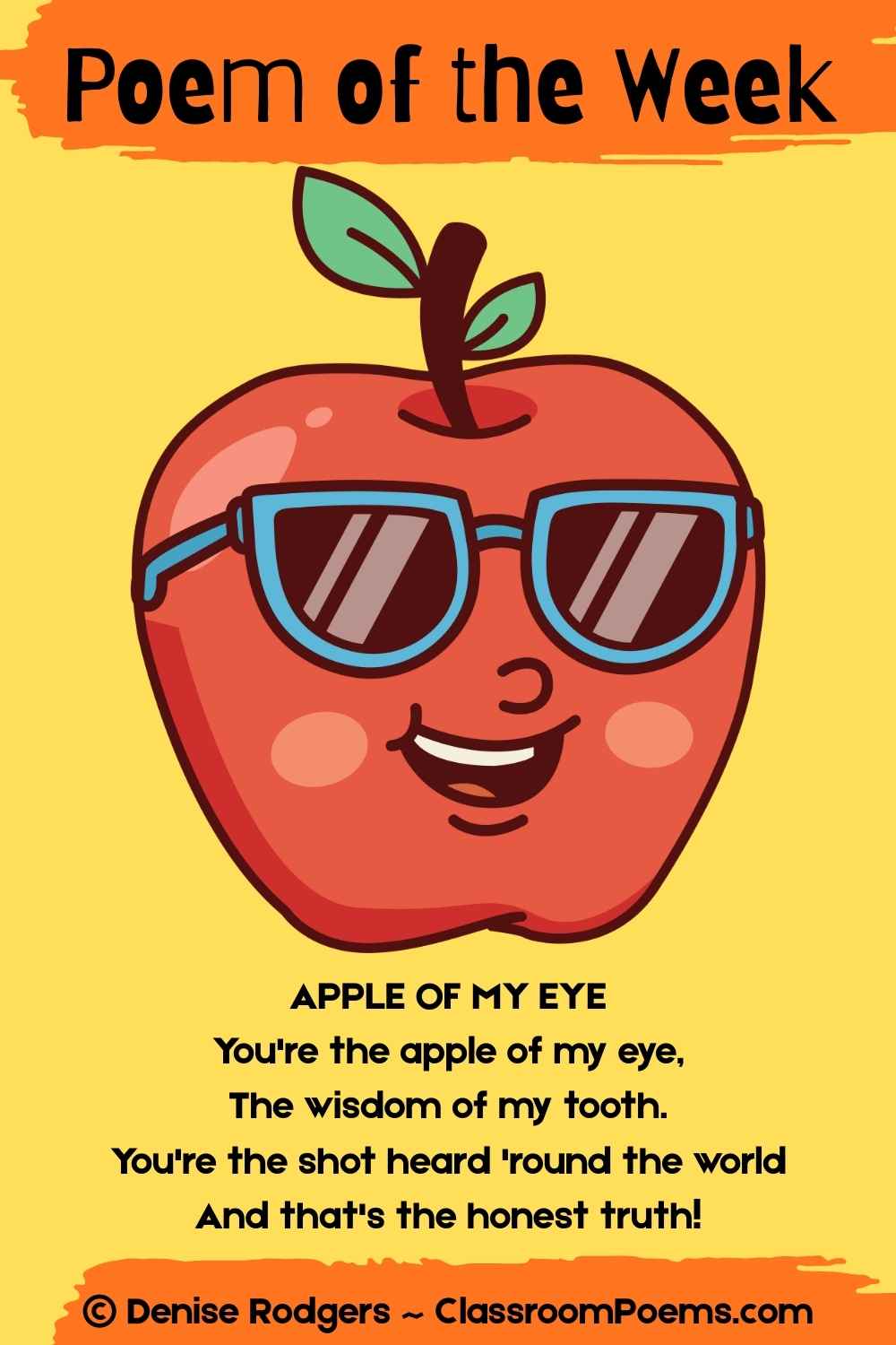 APPLE OF MY EYE, a metaphor poem of the week by Denise Rodgers on ClassroomPoems.com.