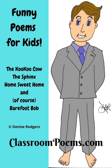Barefoot Bob funny poem by Denise Rodgers on ClassrooPoems.com.