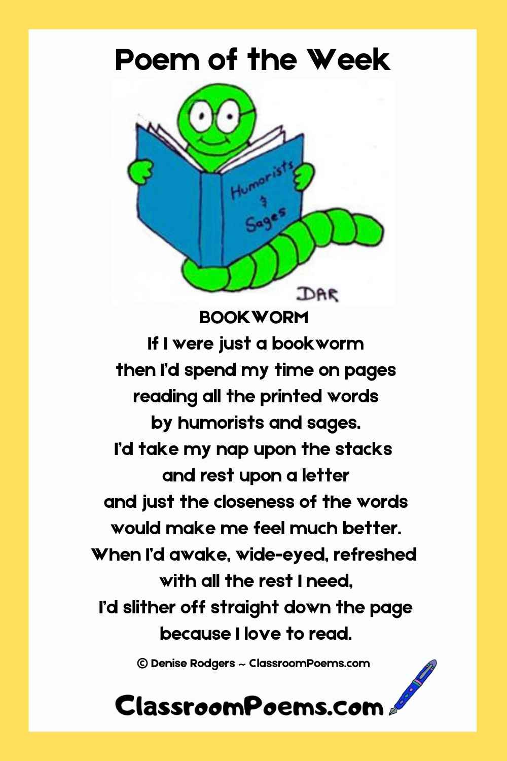 Bookworm poem of the week by Denise Rodgers on ClassroomPoems.com.