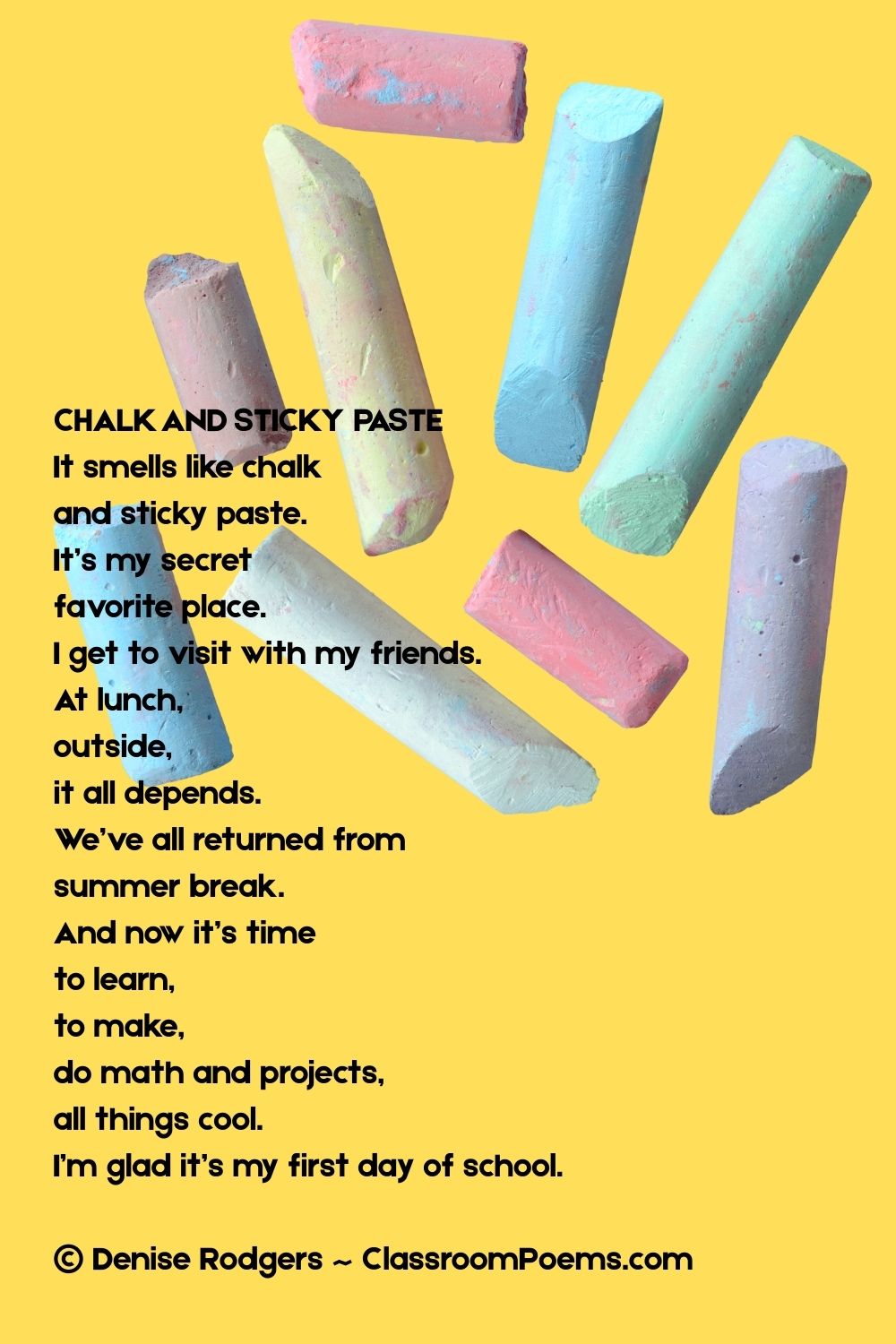 CHALK AND STICKY PASTE, a first day of school poem by Denise Rodgers on ClassroomPoems.com.