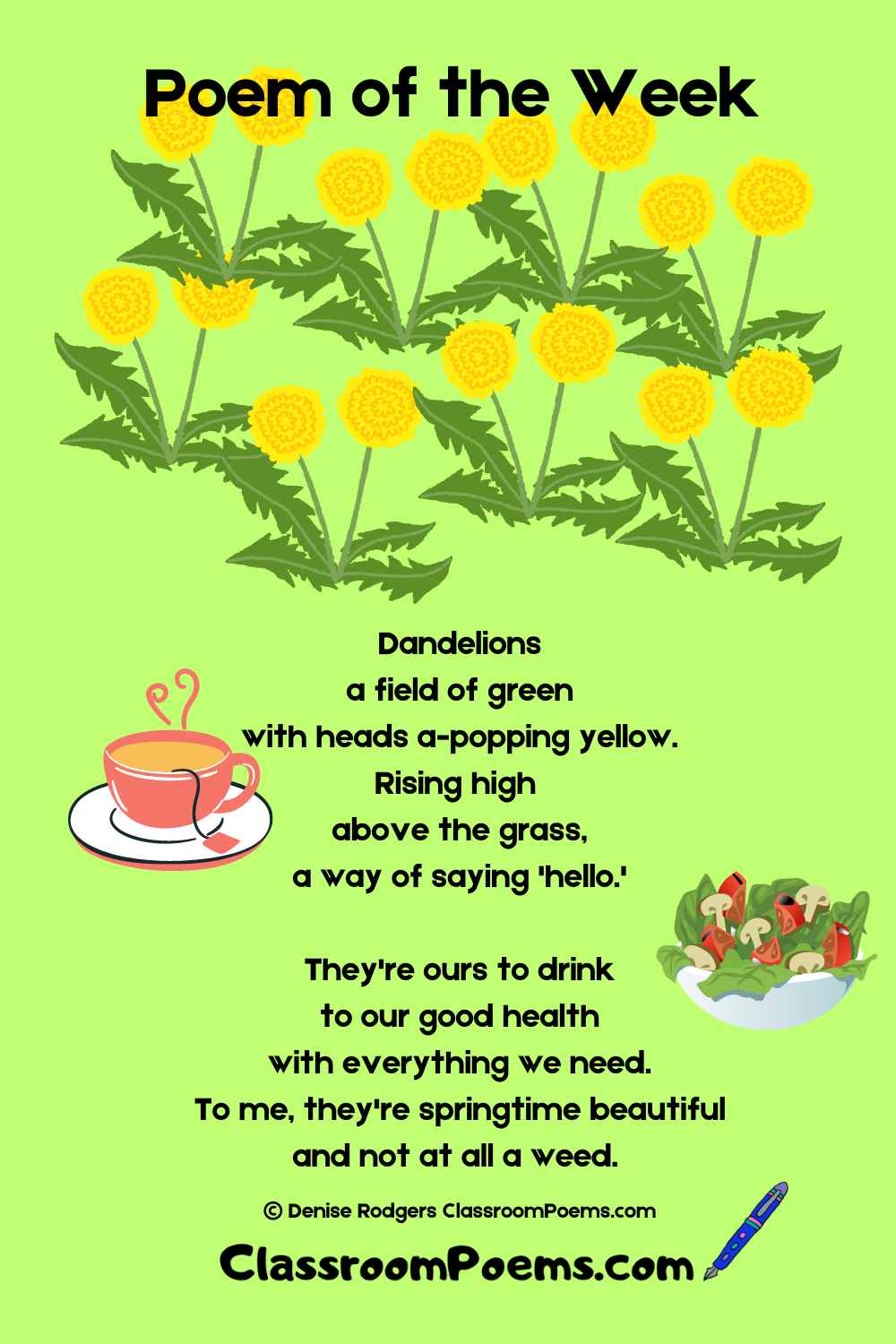 The Dandelion Poem of the Week by Denise Rodgers on ClassroomPoems.com.