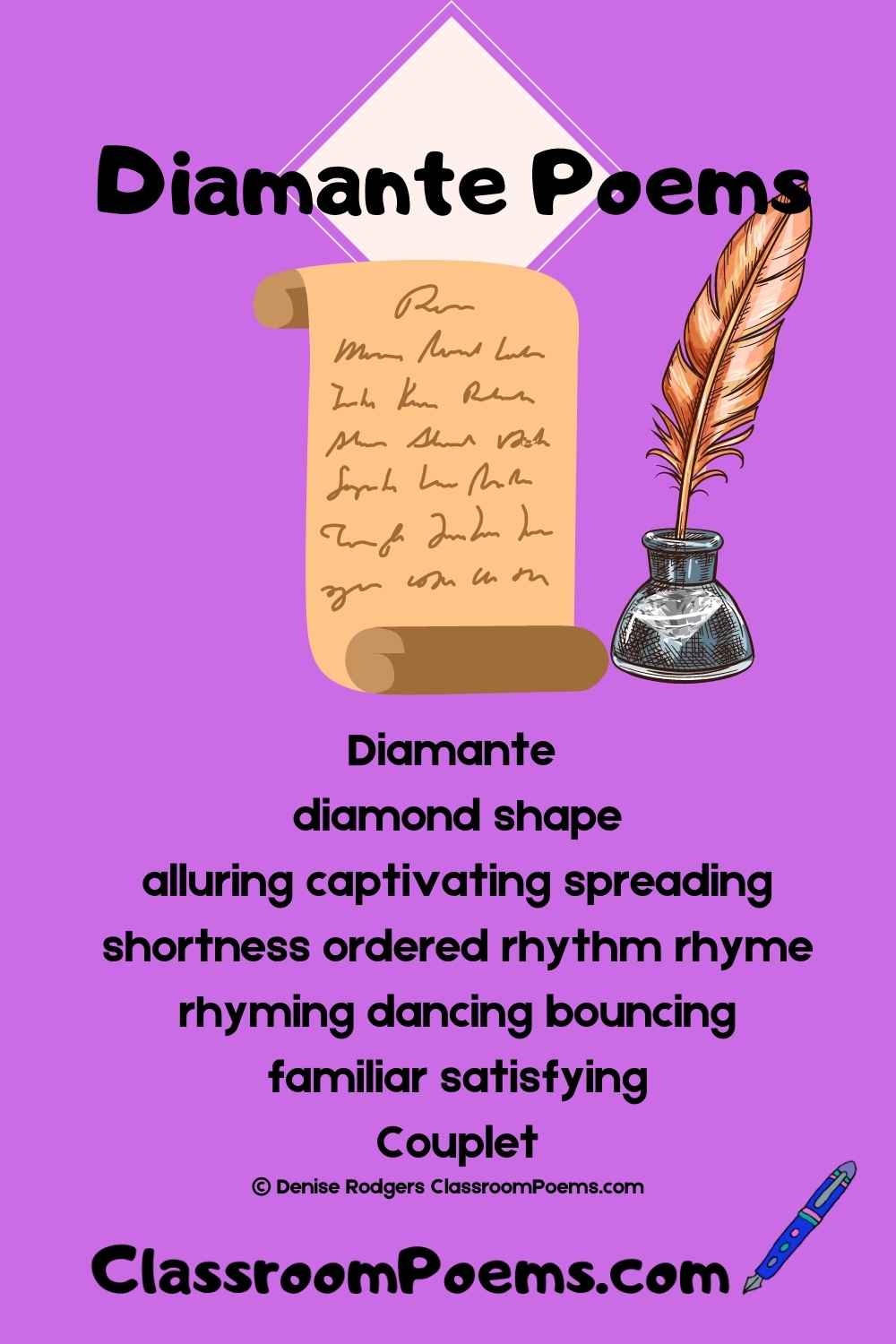 How to write a Diamante poem by Denise Rodgers on ClassroomPoems.com.