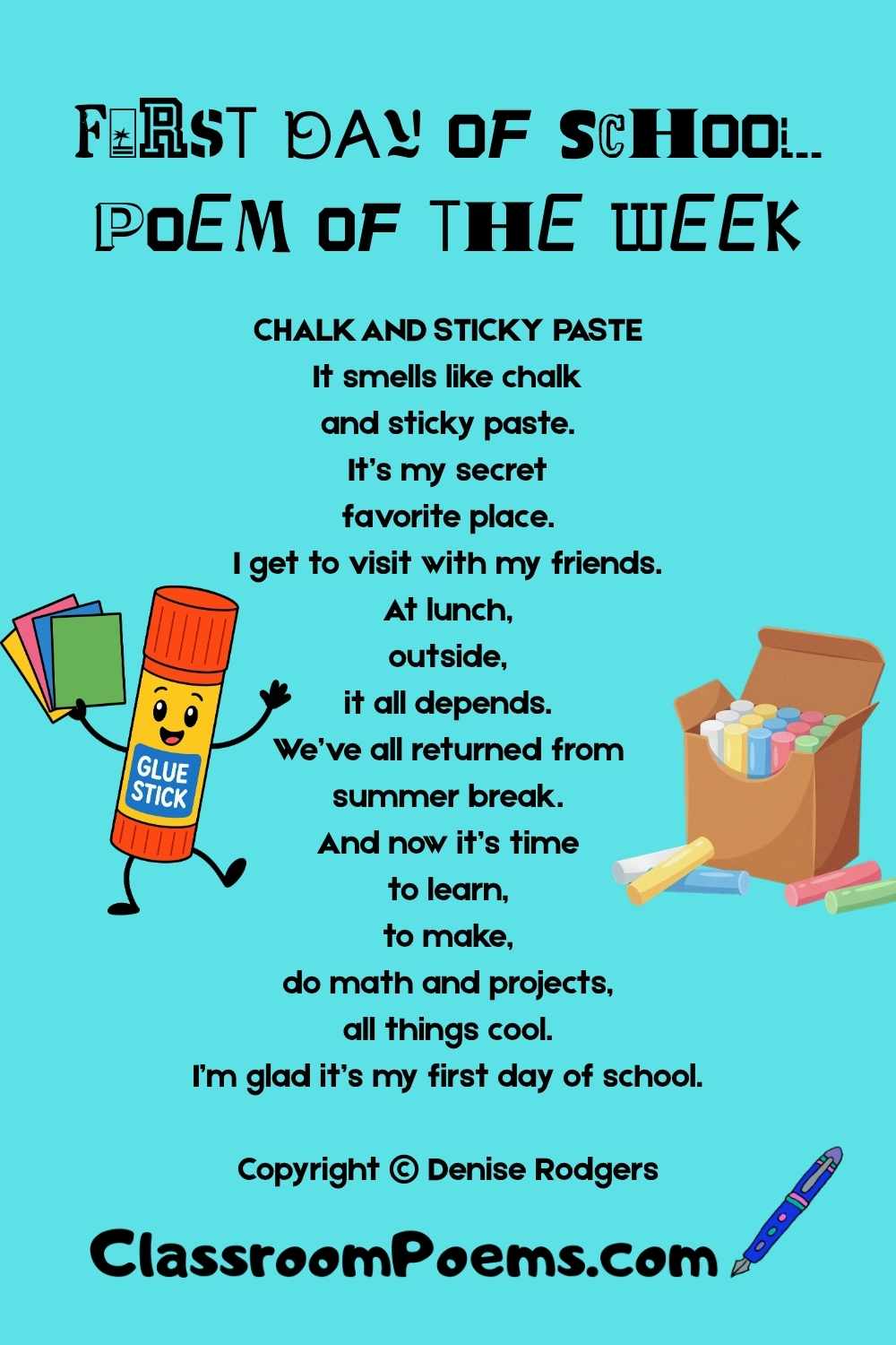 CHALK AND STICKY PASTE is the first-day-of-school poem of the week by Denise Rodgers on ClassroomPoems.com.