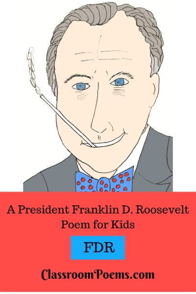 Franklin D Roosevelt drawing and poem. Franklin Roosevelt cartoon. FDR drawing and cartoon.