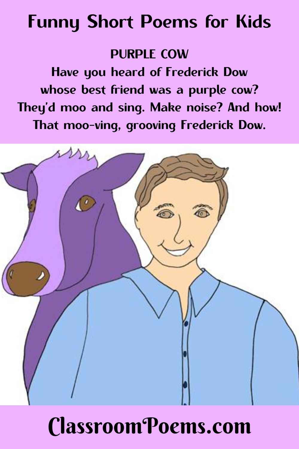 Purple Cow, Funny short poem by Denise Rodgers on ClassroomPoems.com.