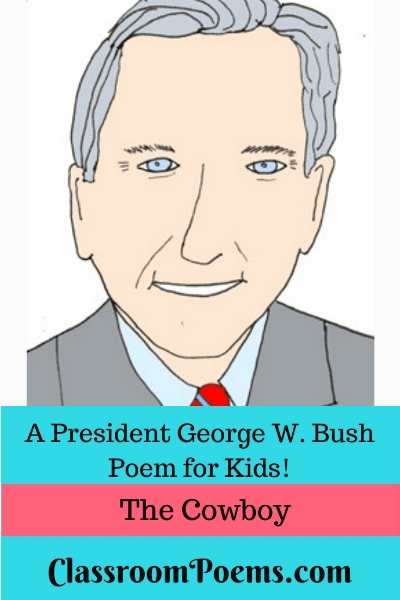 President George W. Bush poem, George W. Bush poem for kids