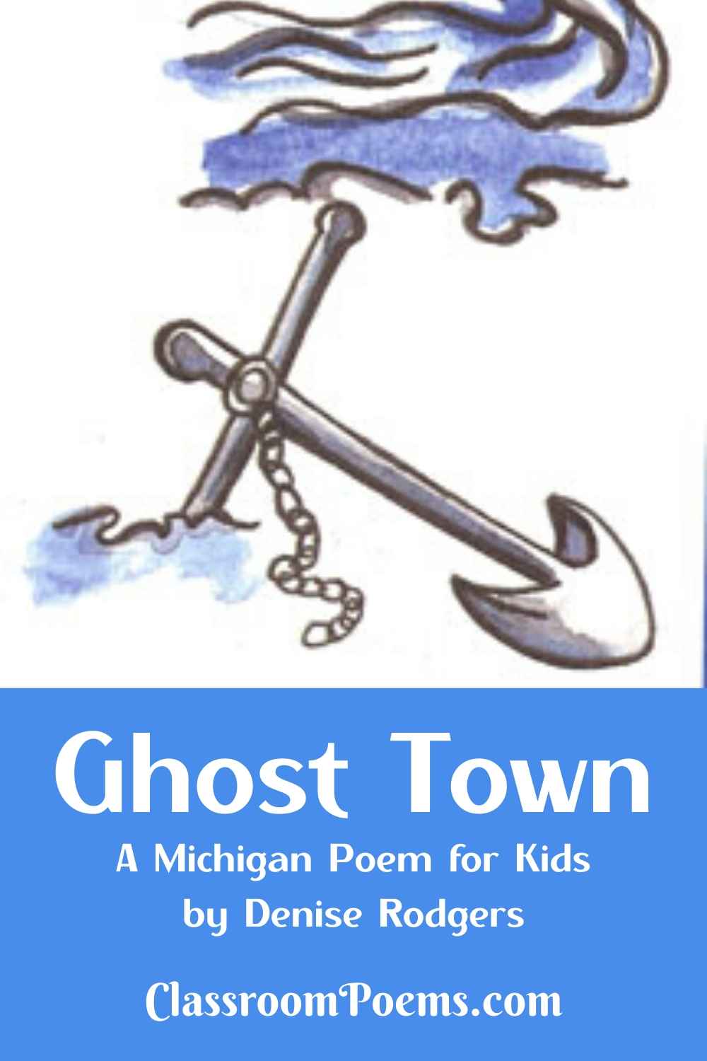 GHOST TOWN, a Michigan poem by Denise Rodgers on ClassroomPoems.com.