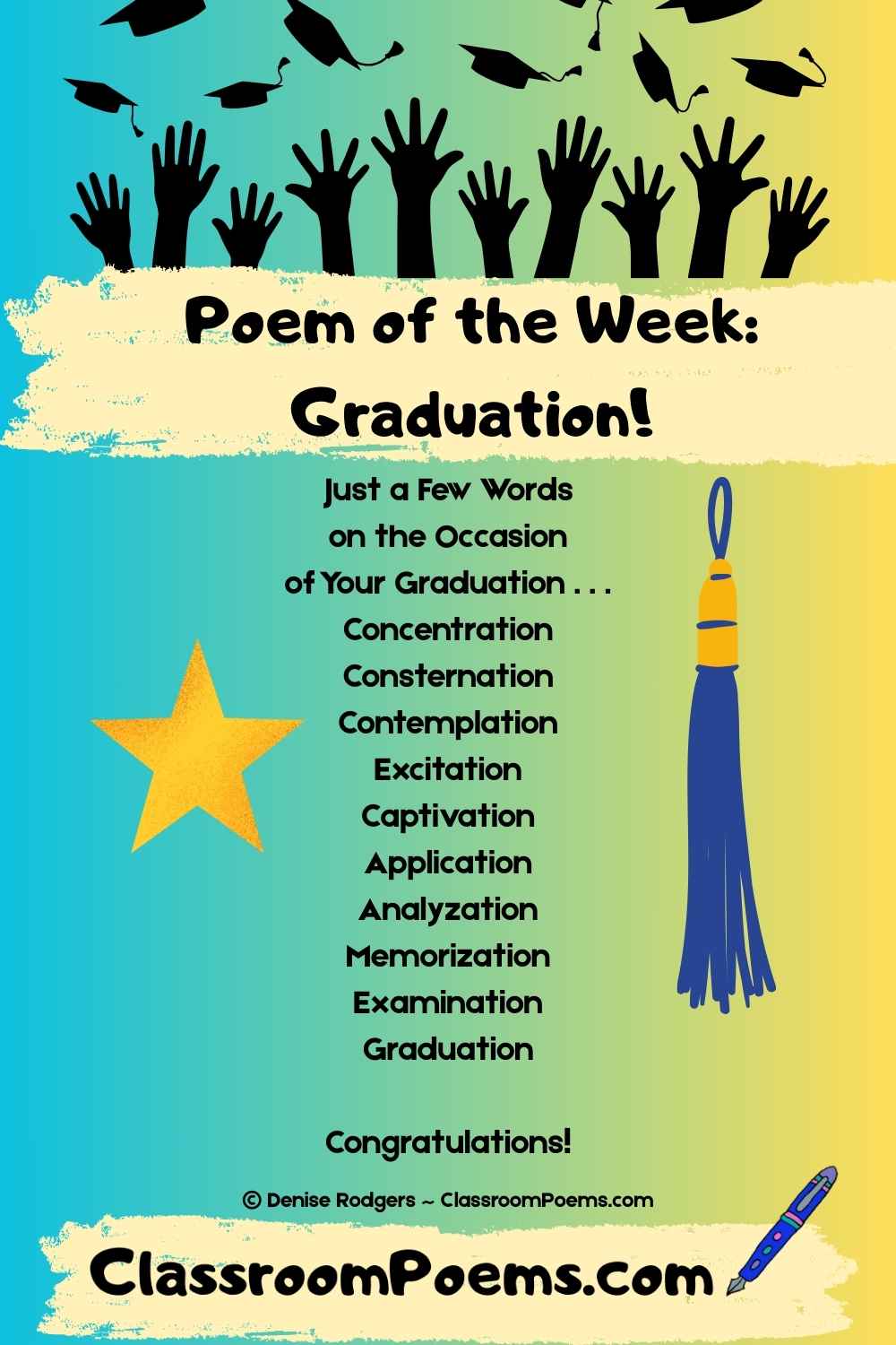 A Graduation Poem by Denise Rodgers on ClassroomPoems.com.