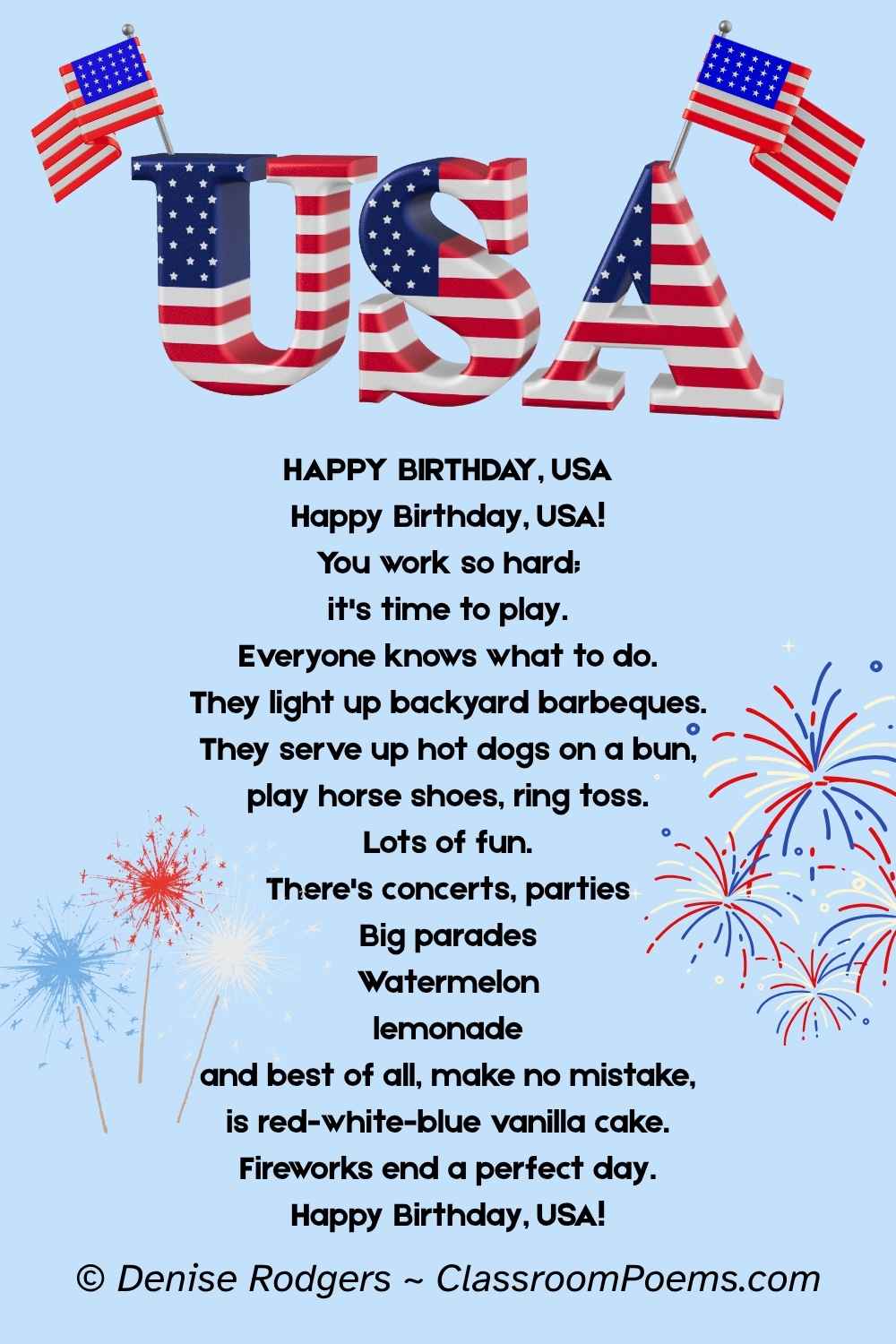 HAPPY BIRTHDAY, USA, a 4th of July poem for kids by Denise Rodgers on ClassroomPoems.com.