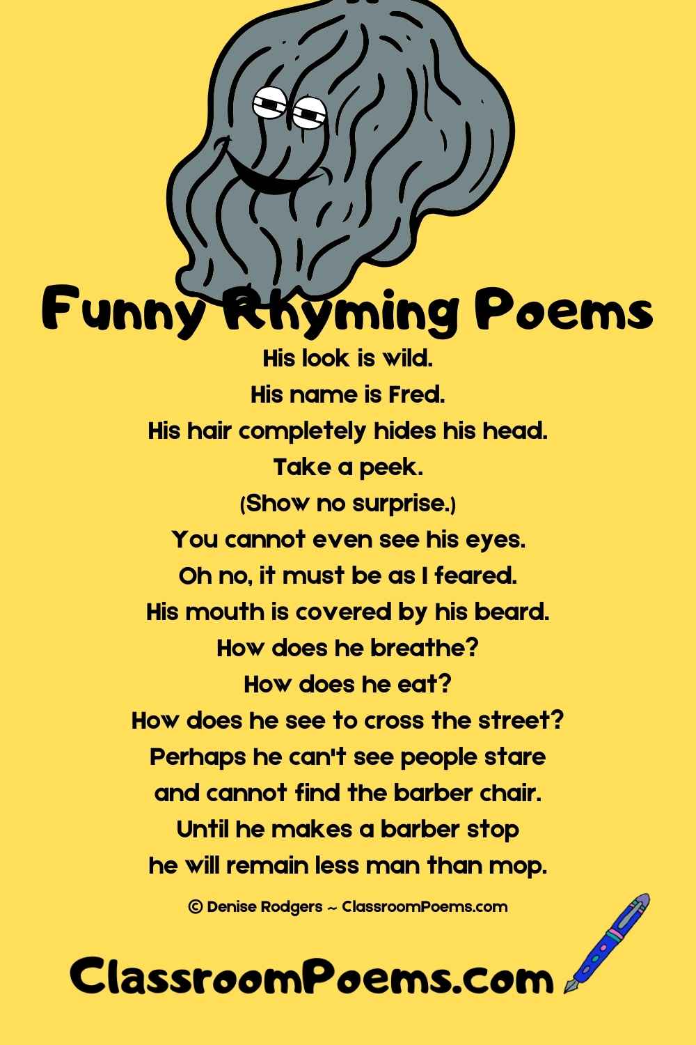 HIS LOOK IS WILD funny rhyming poem by Denise Rodgers on ClassroomPoems.com.