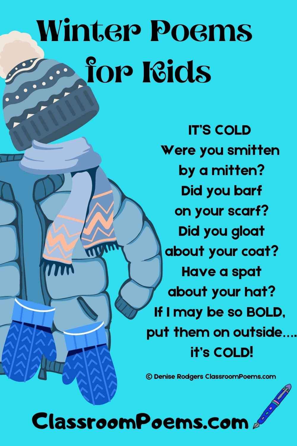 Winter Poems for Kids by Denise Rodgers on ClassroomPoems.com.