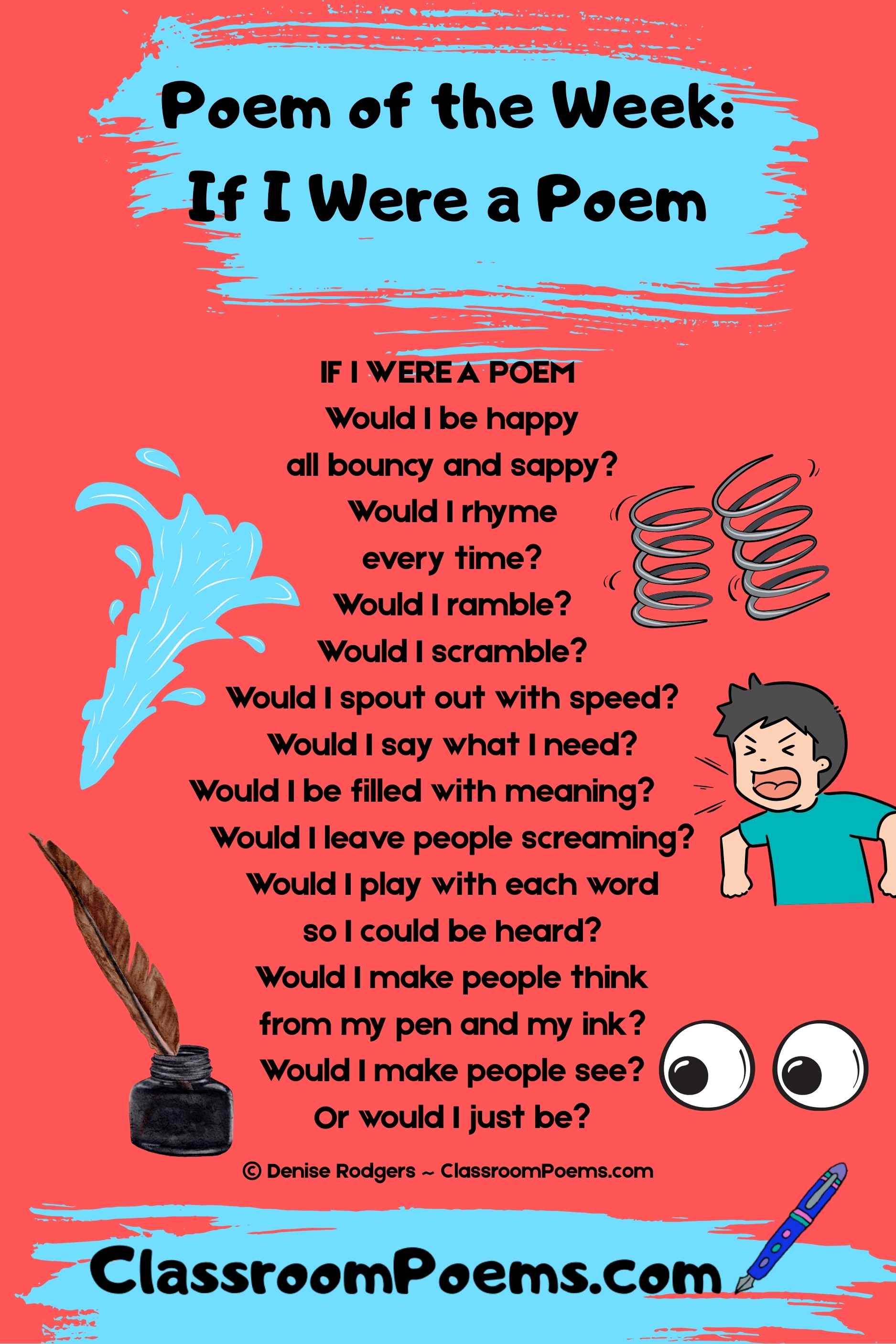 IF I WERE A POEM, a poem of the week by Denise Rodgers on ClassroomPoems.com.