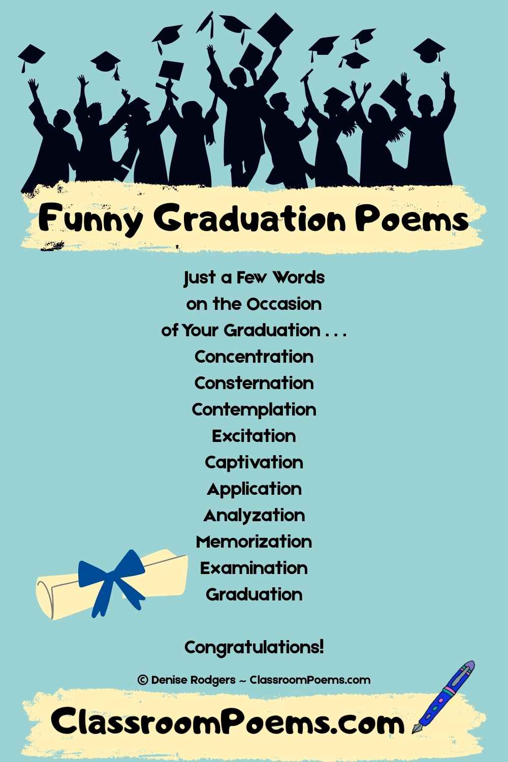 Funny Graduation Poems by Denise Rodgers on ClassroomPoems.com.