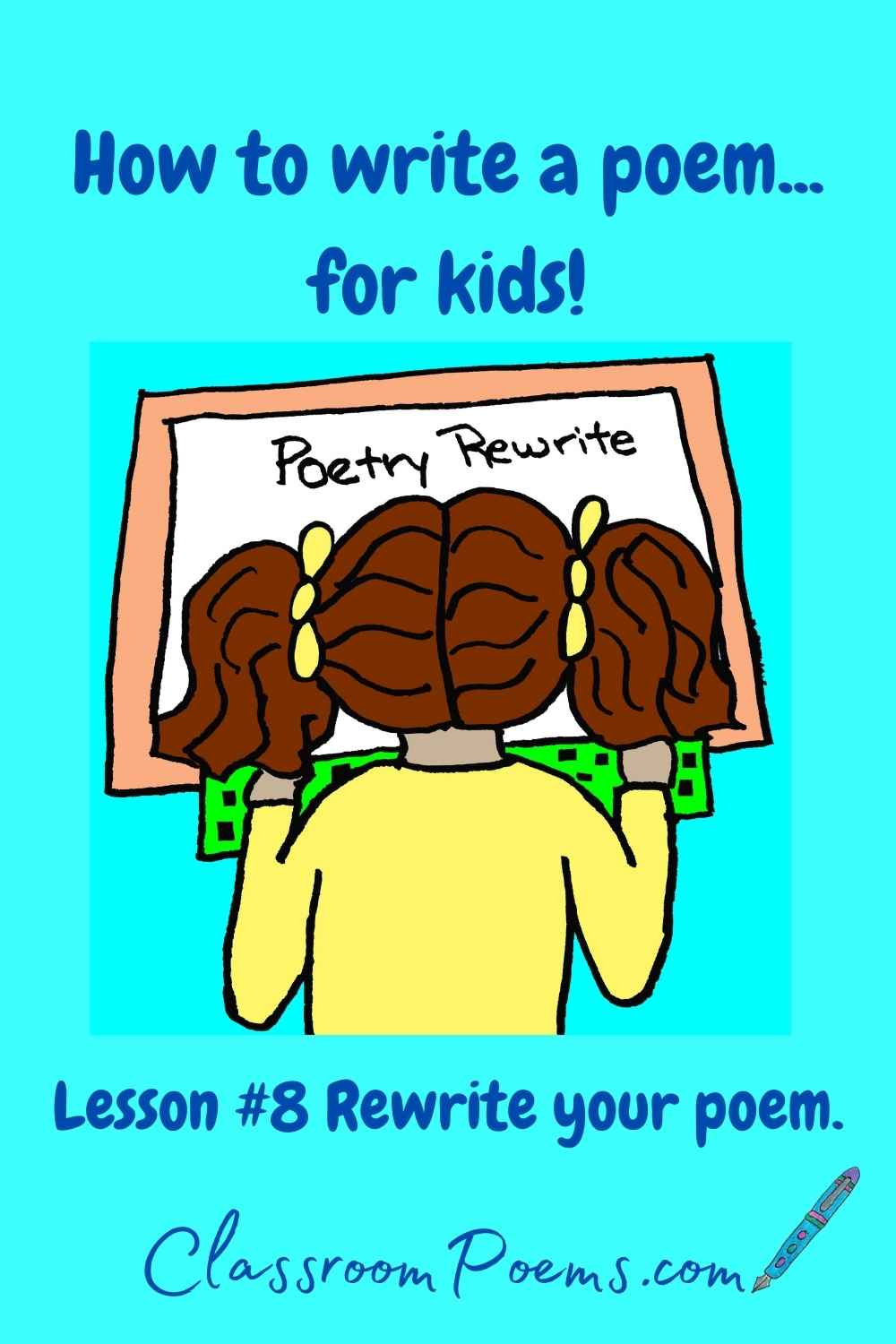 How to teach poetry to kids. Rewrite your poem.