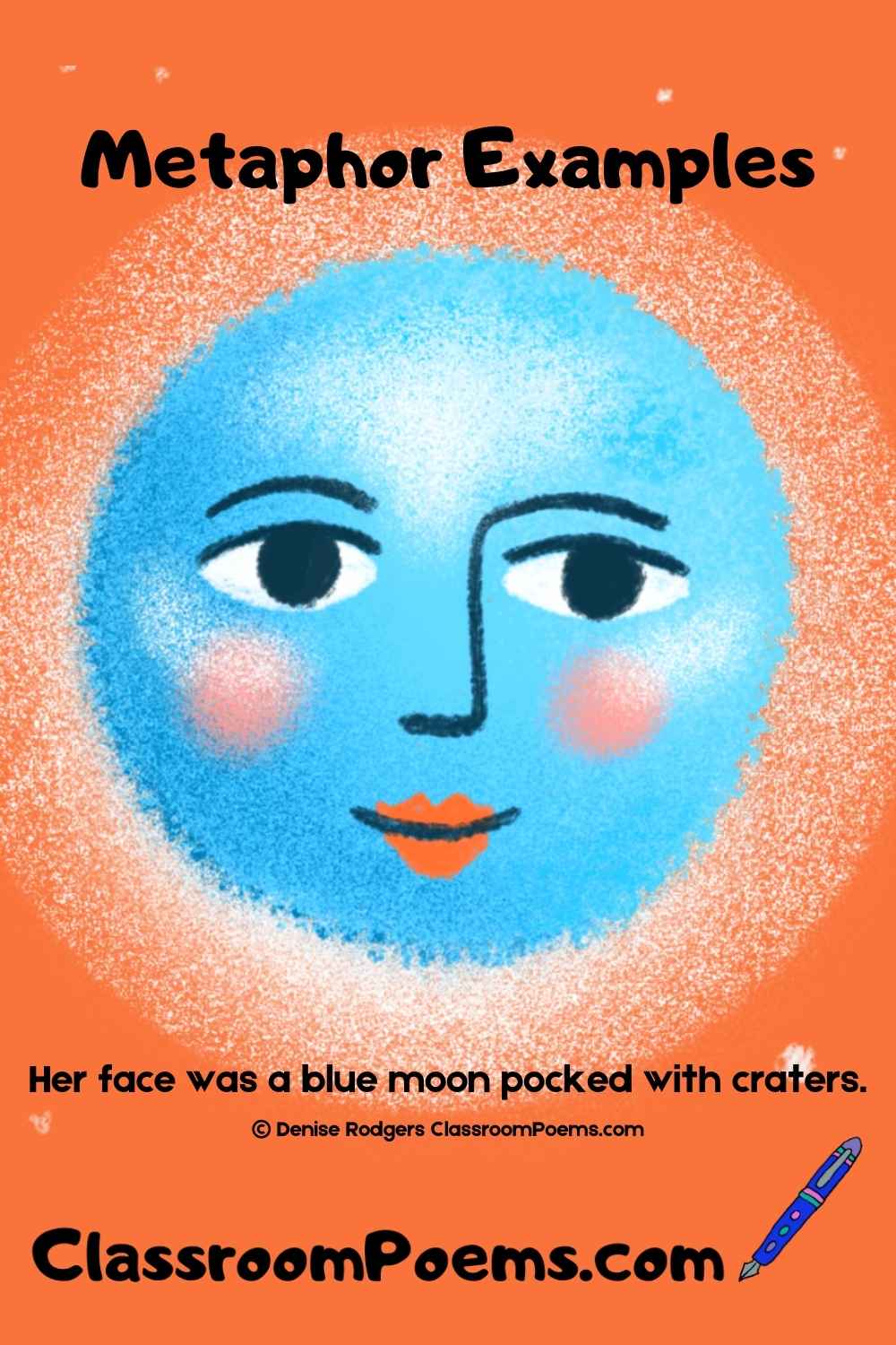 Blue Moon metaphor example by Denise Rodgers on  ClassroomPoems.com.