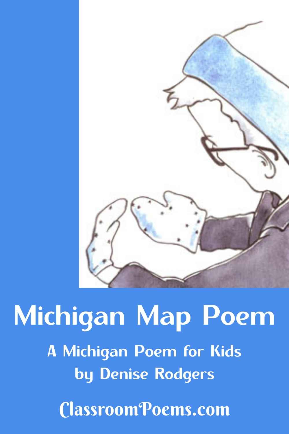 Boy with mittens. MICHIGAN MAP POEM by Denise Rodgers on ClassroomPoems.com.