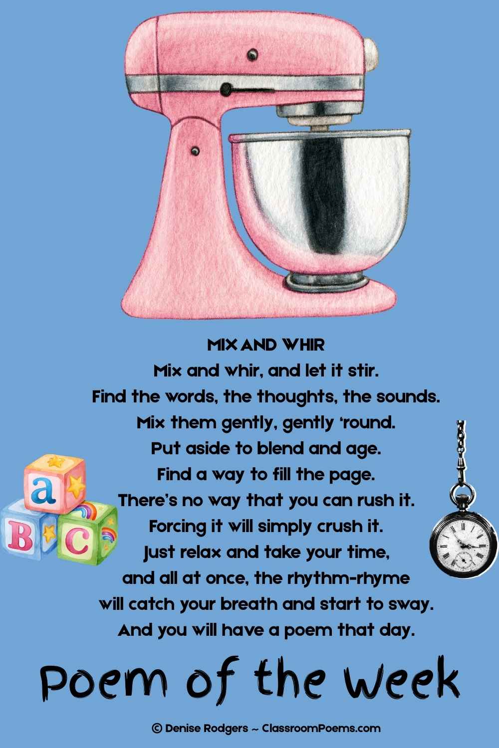 MIX AND WHIR a poetry poem for kids by Denise Rodgers on ClassroomPoems.com.