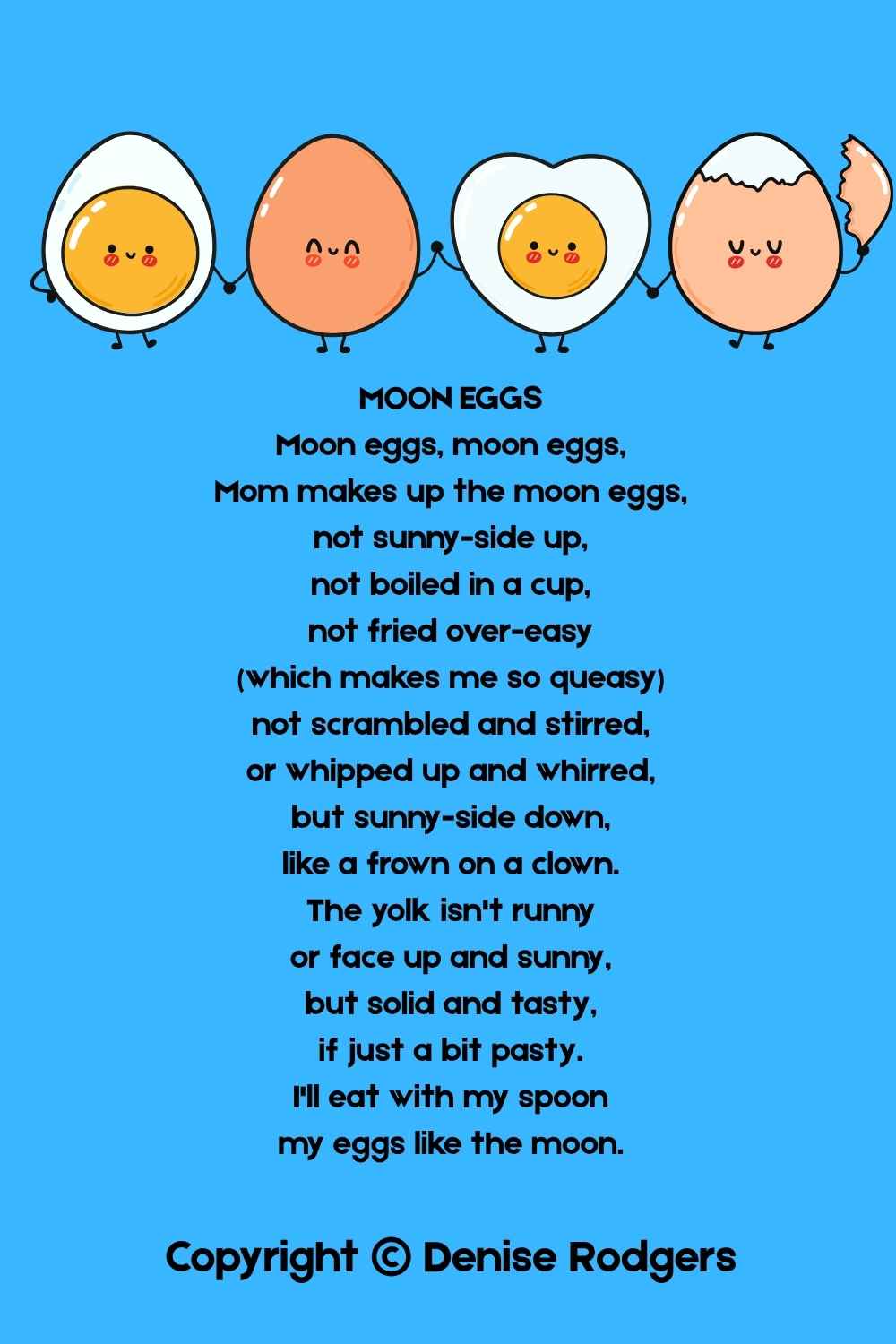 MOON EGGS, the poem of the week for kids by Denise Rodgers on ClassroomPoems.com.