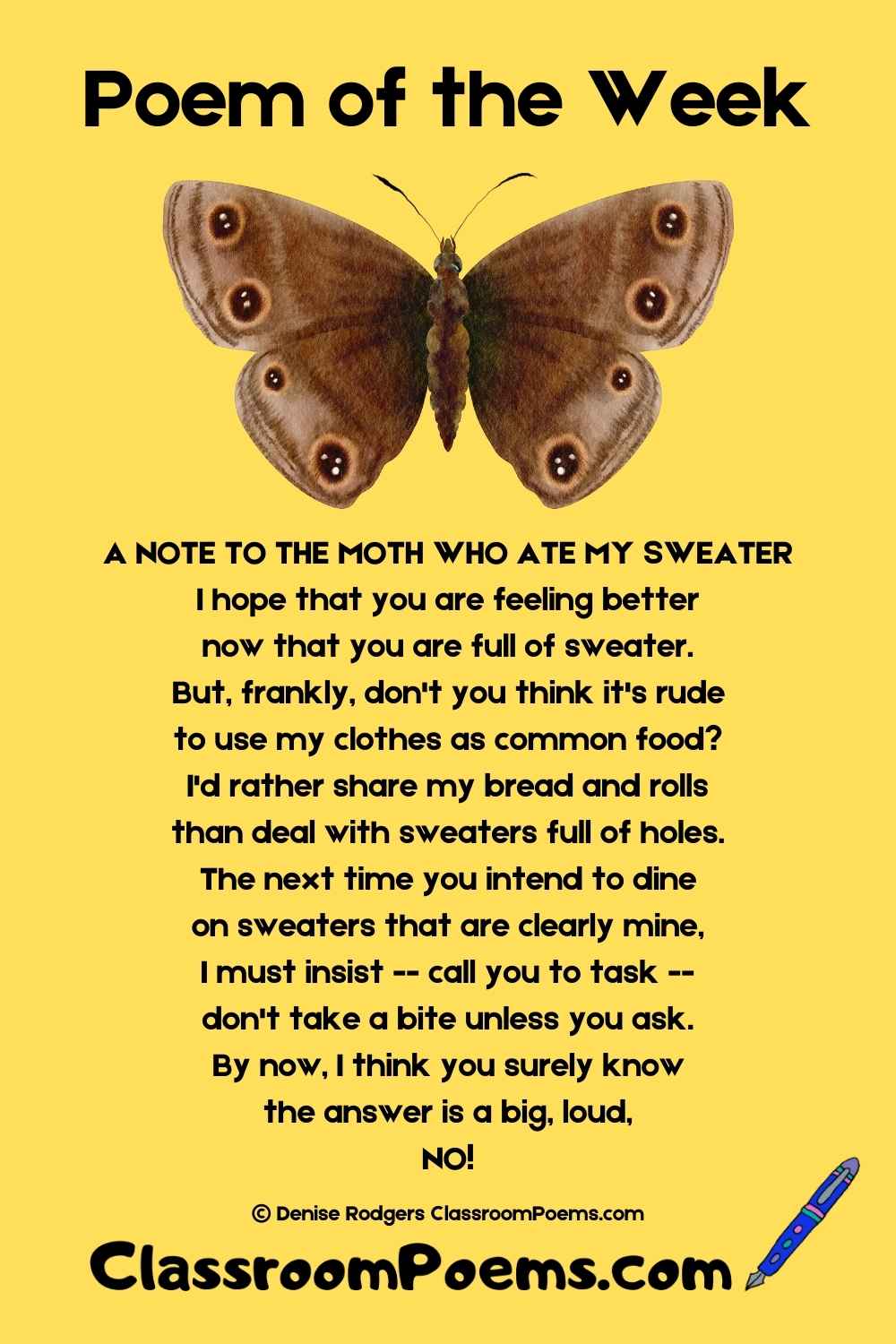 A Note to the Moth Who Ate My Sweater, a poem by Denise Rodgers on ClassroomPoems.com.
