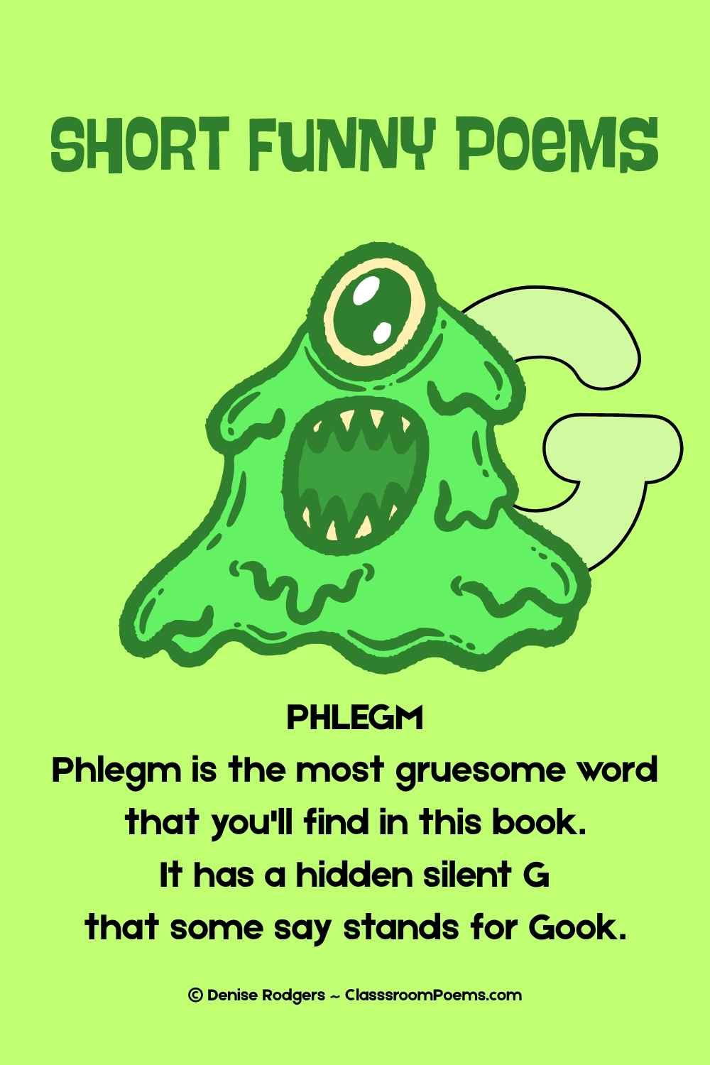 PHLEGM, a short funny poem for kids by Denise Rodgers on ClassroomPoems.com.