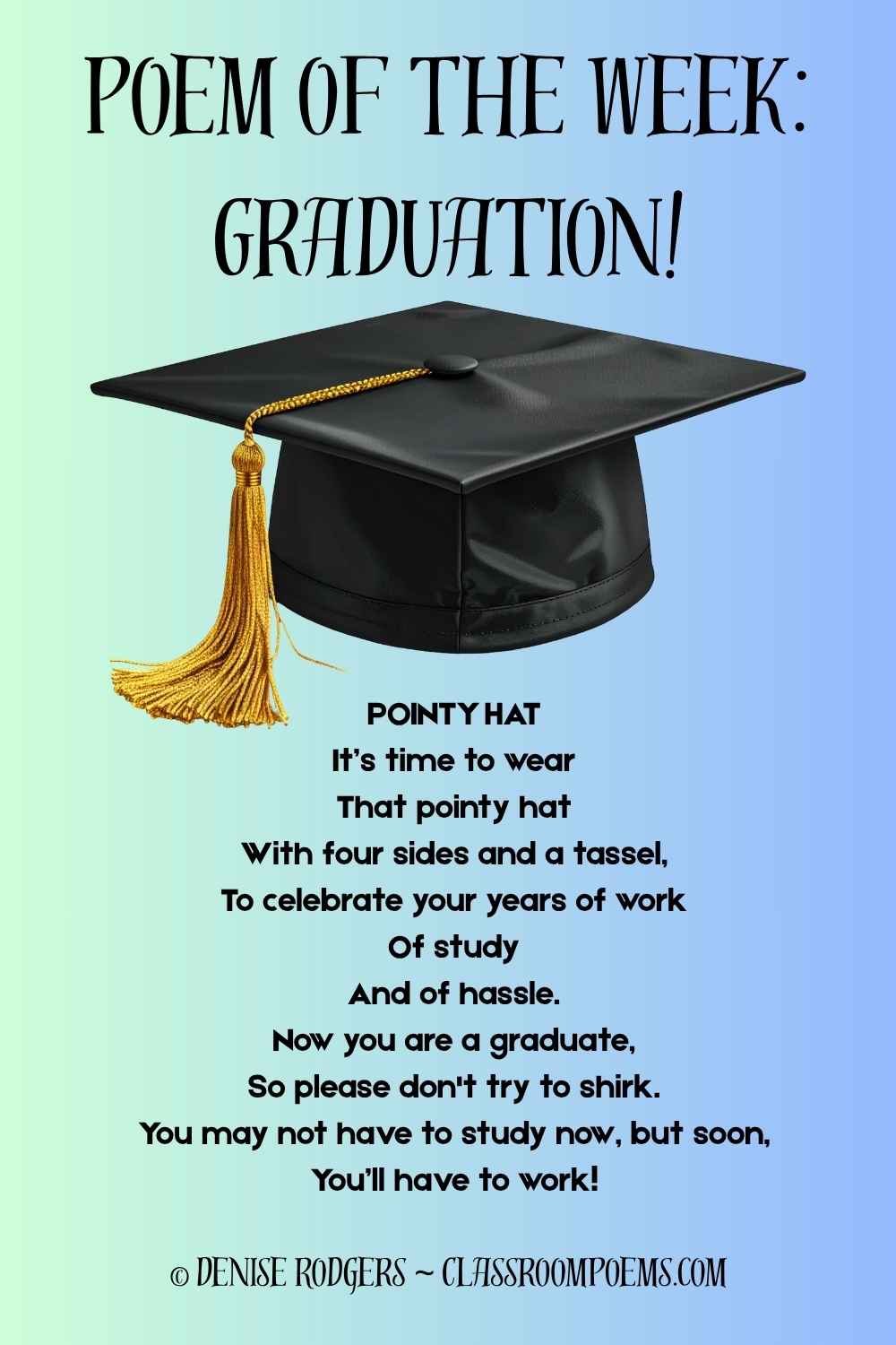 POINTY HAT, a graduation poem by Denise Rodgers on ClassroomPoems.com.