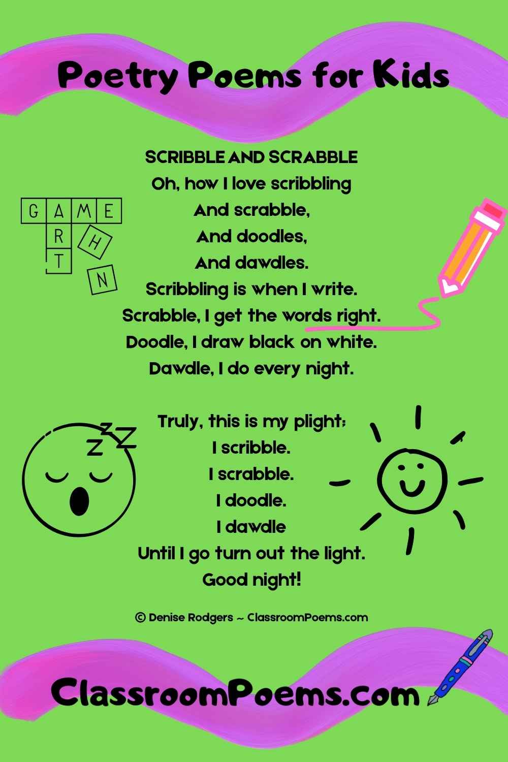 SCRIBBLE AND SCRABBLE,  a poetry poem by Denise Rodgers on ClassroomPoems.com.