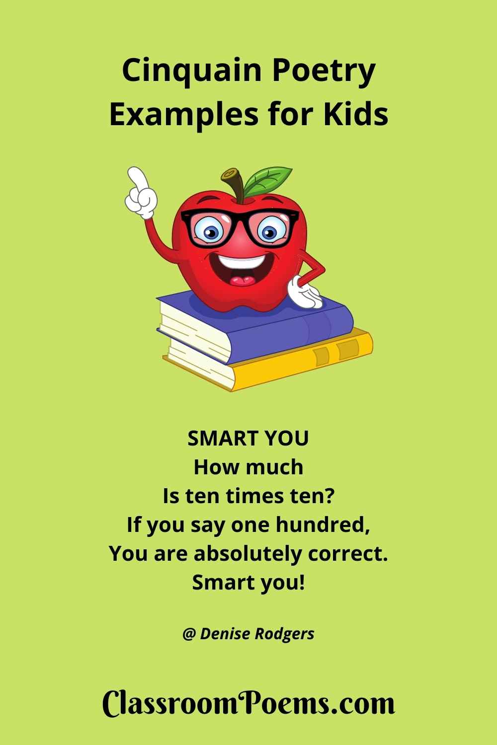 SMART YOU Cinquain Poem by the Poetry Lady Denise Rodgers on ClassroomPoems.com.