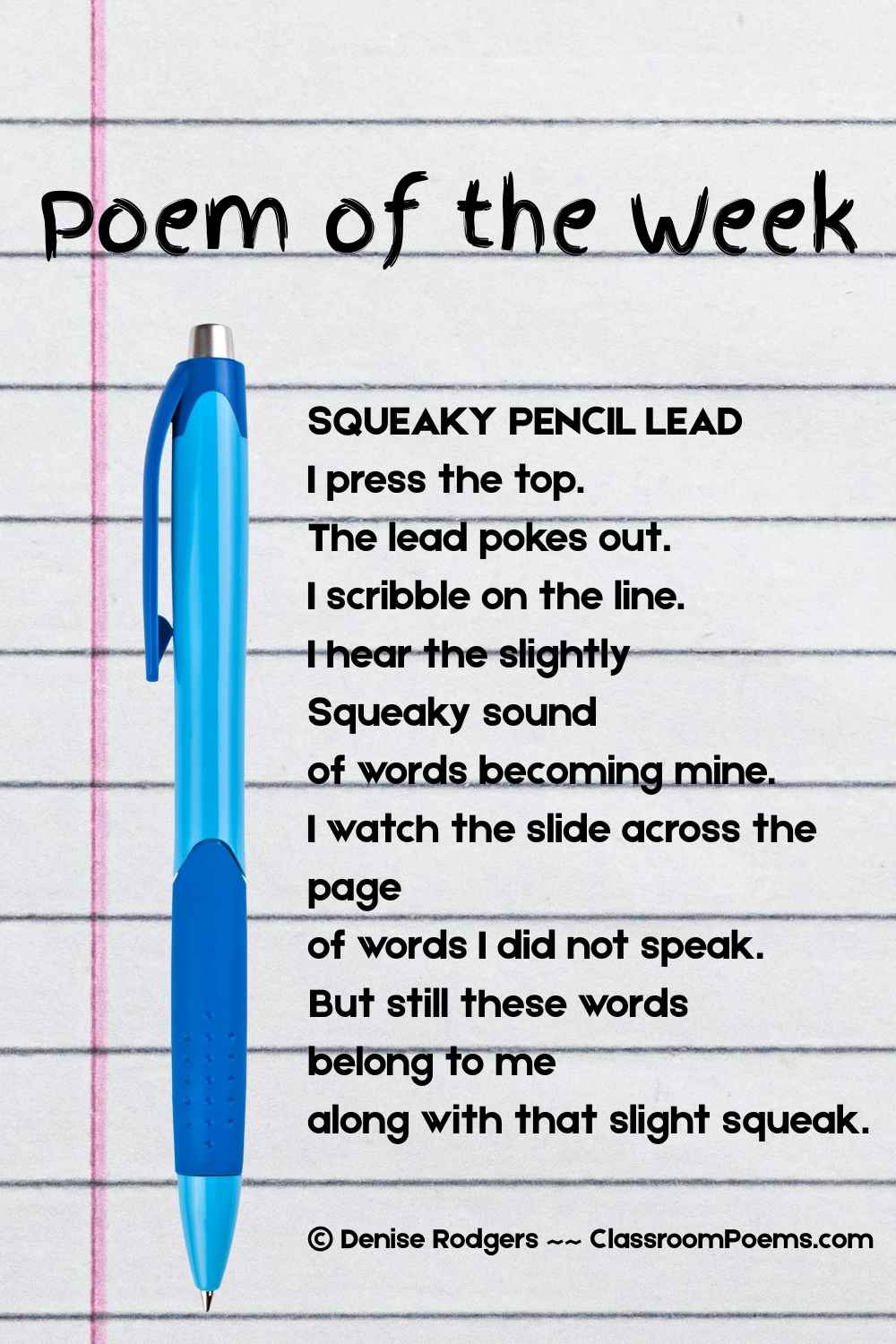 SQUEAKY PENCIL LEAD, a poetry poem for kids, and the poem of the week by Denise Rodgers on ClassroomPoems.com.
