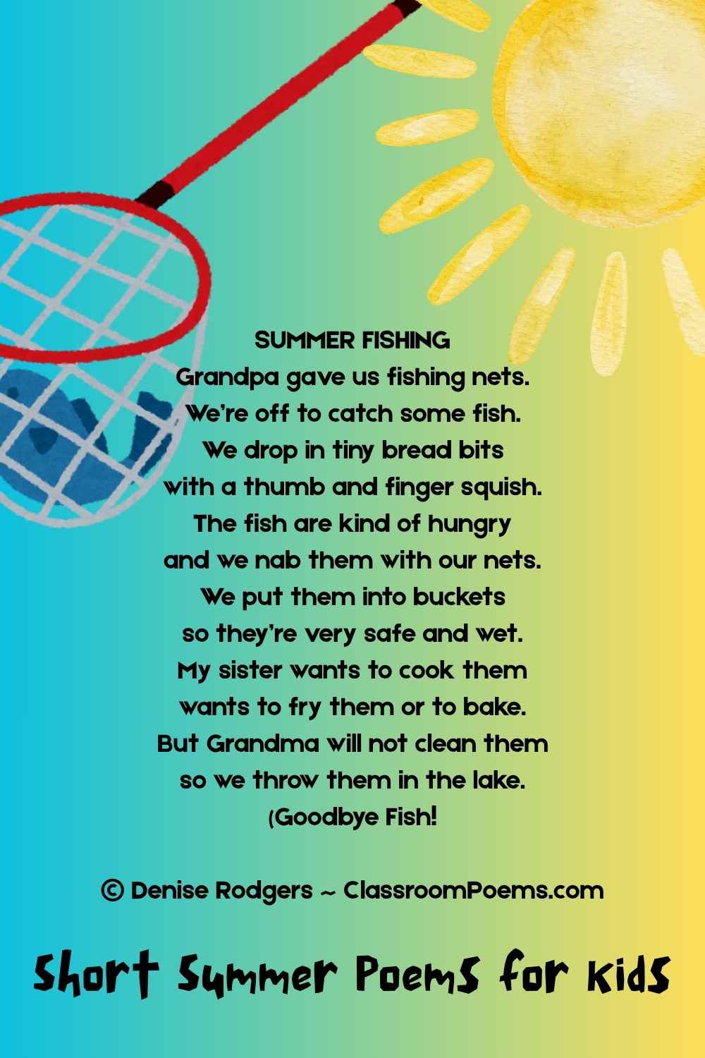 SUMMER FISHING, a short poem about summer for kids by Denise Rodgers on ClassroomPoems.com.