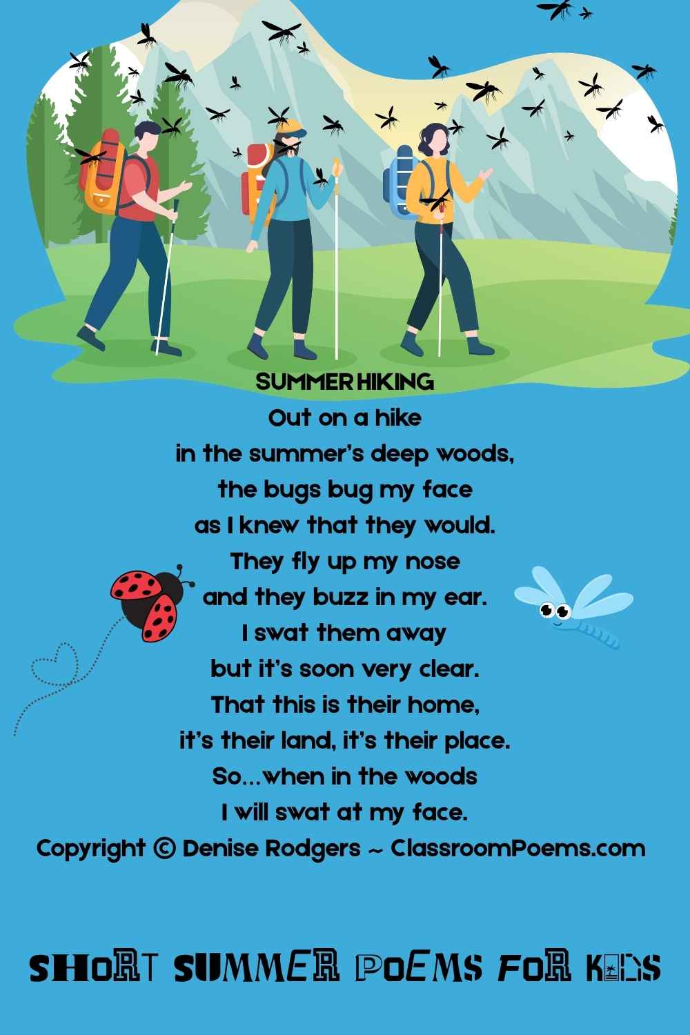 SUMMER HIKING, a short poem about summer for kids by Denise Rodgers on ClassroomPoems.com.