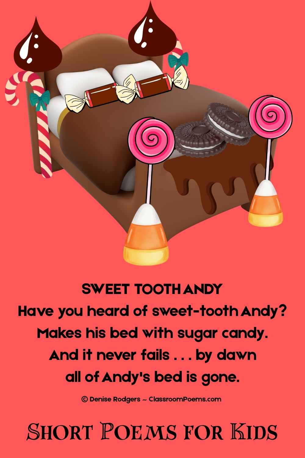 SWEET TOOTH ANDY, a short funny poem for kids by Denise Rodgers on ClassroomPoems.com.