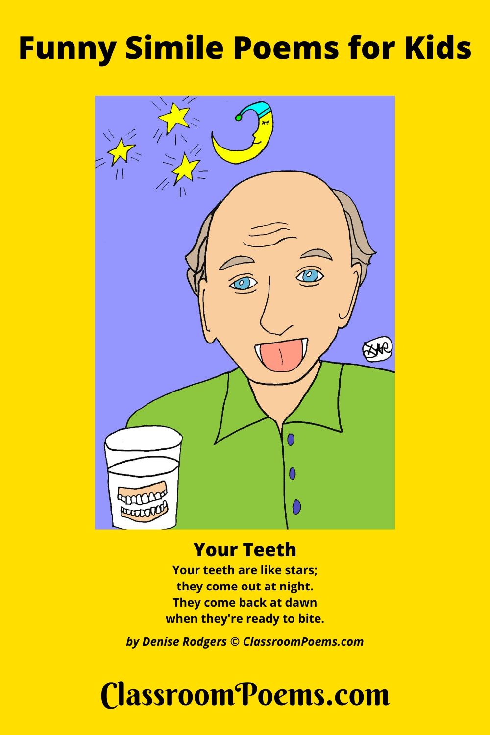 Man with dentures. Man with false teeth. Teeth in glass. Funny simile poems by Denise Rodgers on ClassroomPoems.com.