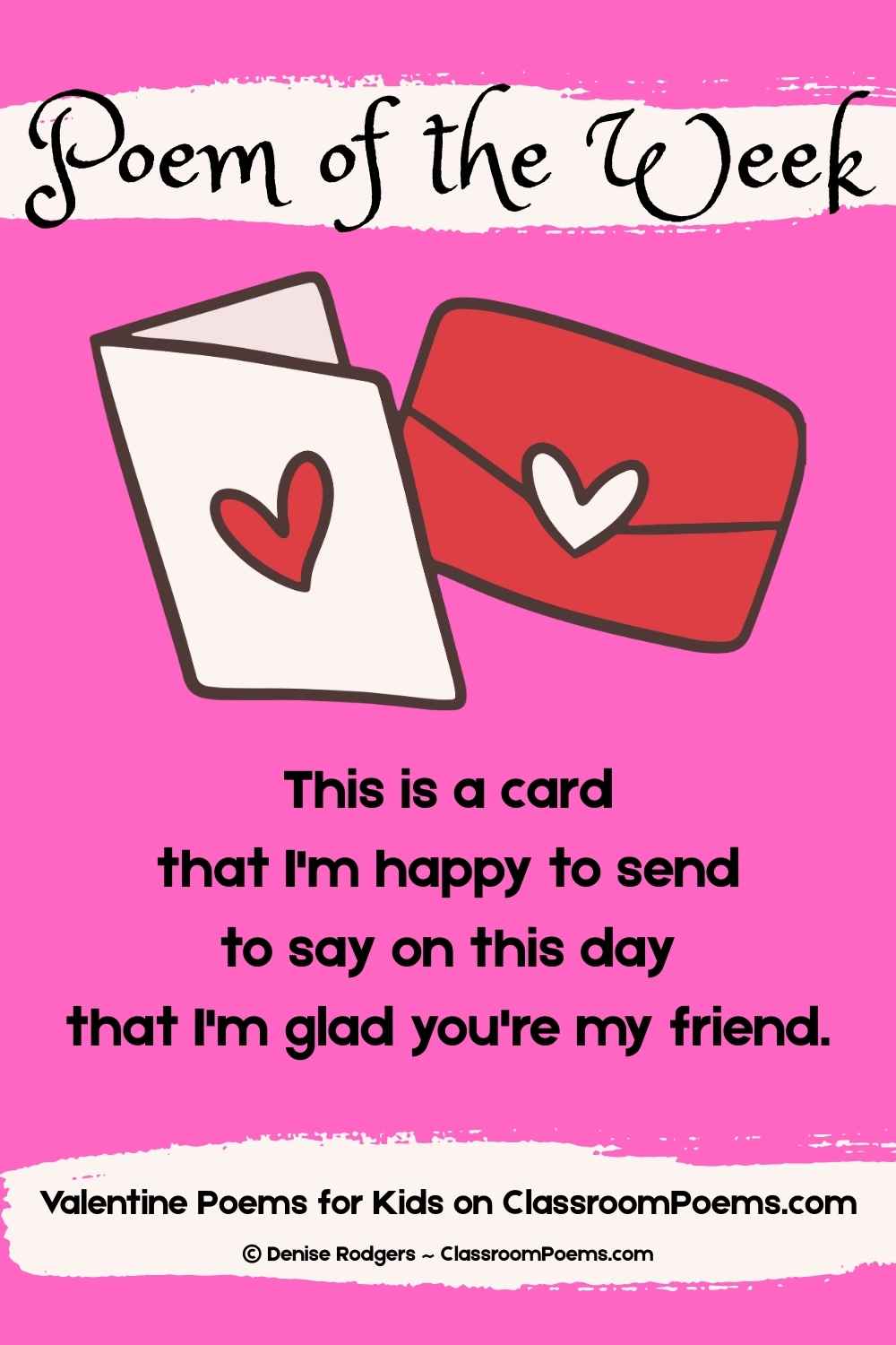 Valentine's Day Poem of the Week by Denise Rodgers on ClassroomPoems.com.