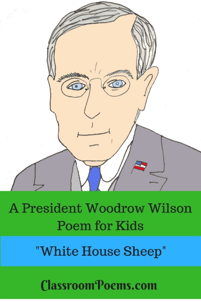 Woodrow Wilson drawing and poem. Woodrow Wilson cartoon.